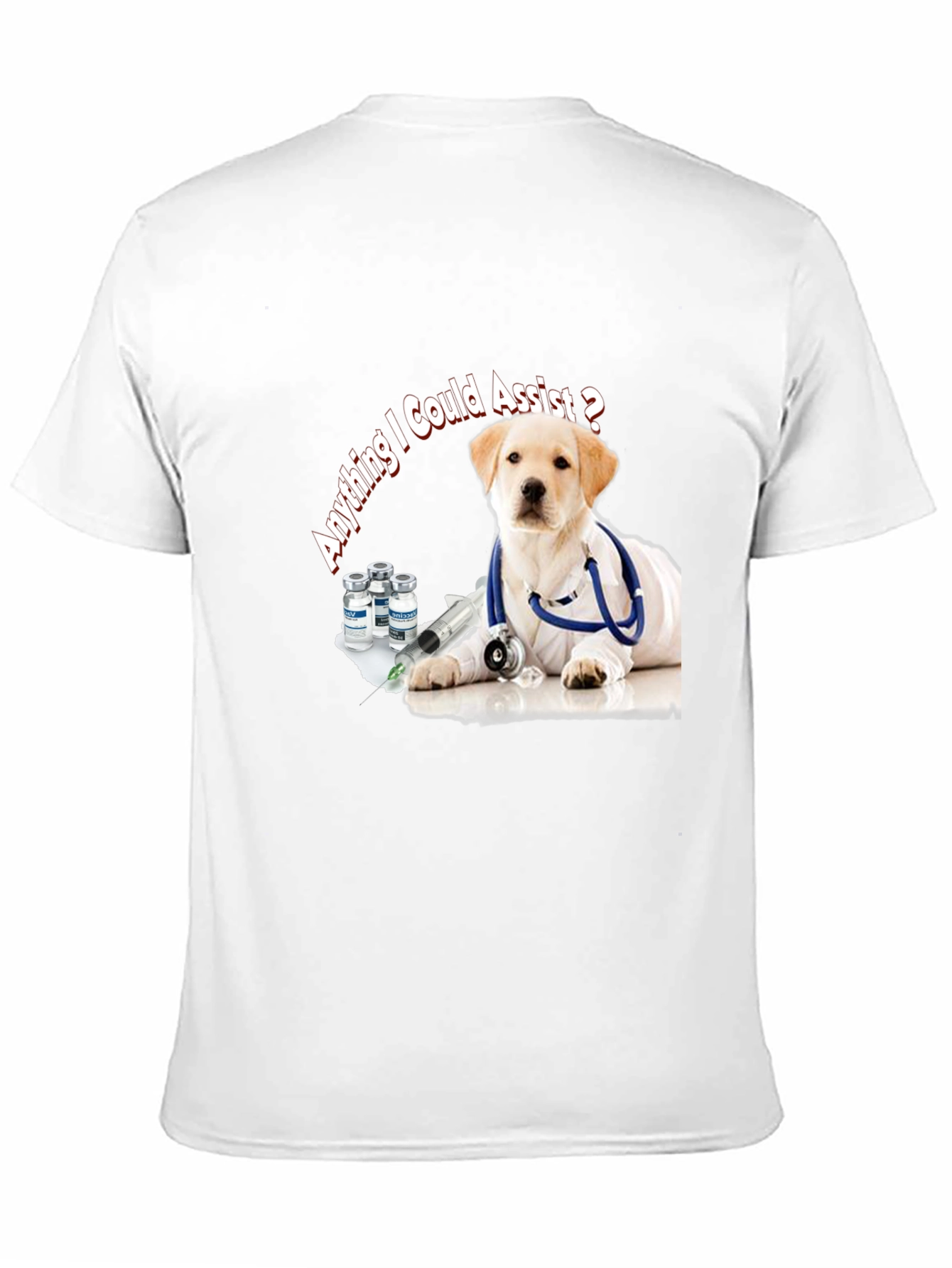 Vet Puppy Dog T-Shirt - Anything I Could Assist?
