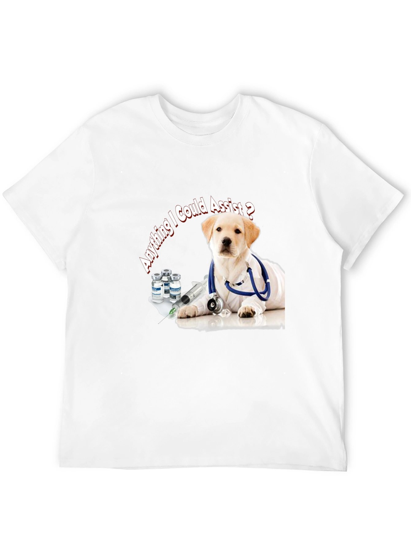 Vet Puppy Dog T-Shirt - Anything I Could Assist?