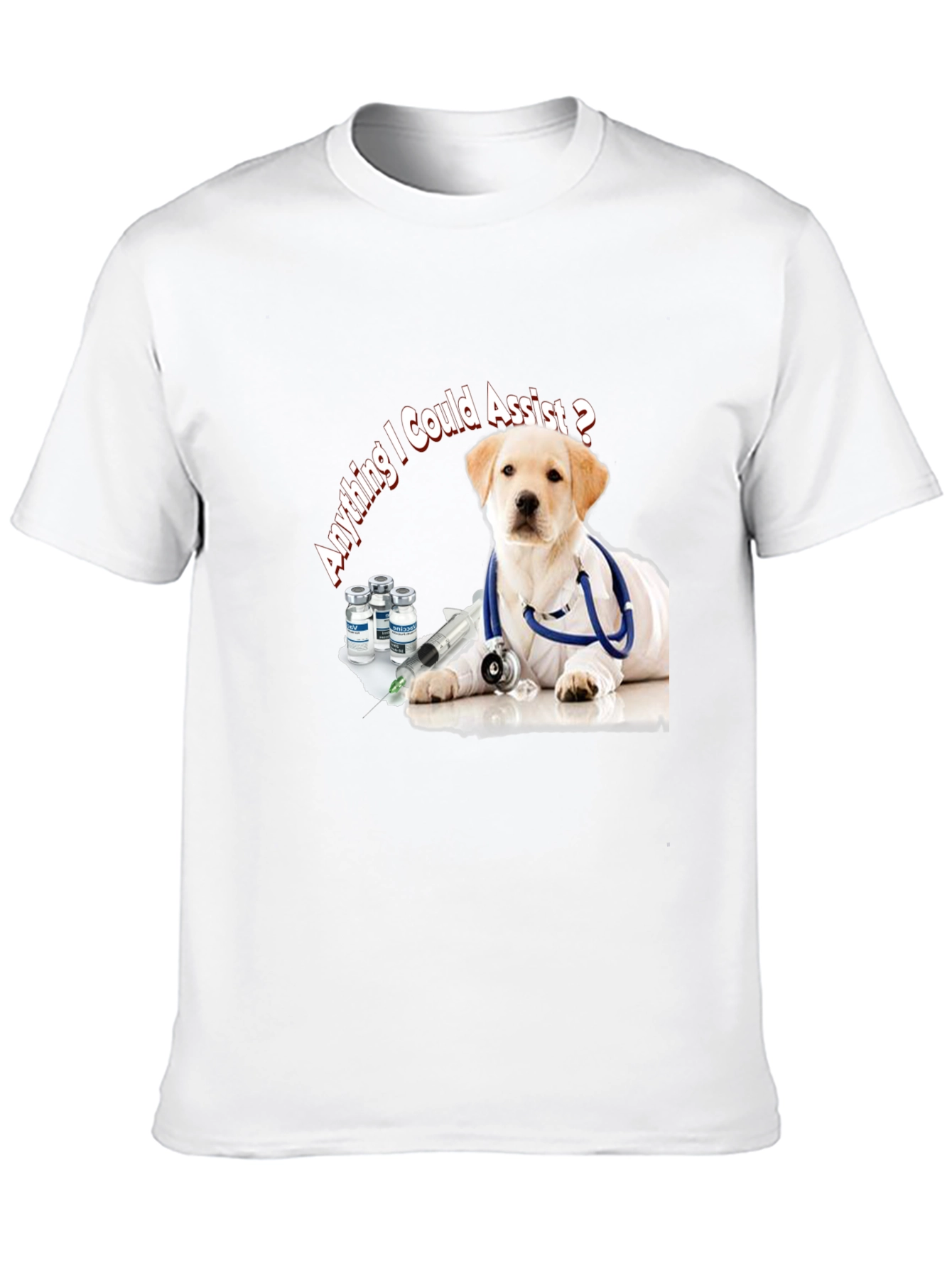 Vet Puppy Dog T-Shirt - Anything I Could Assist?
