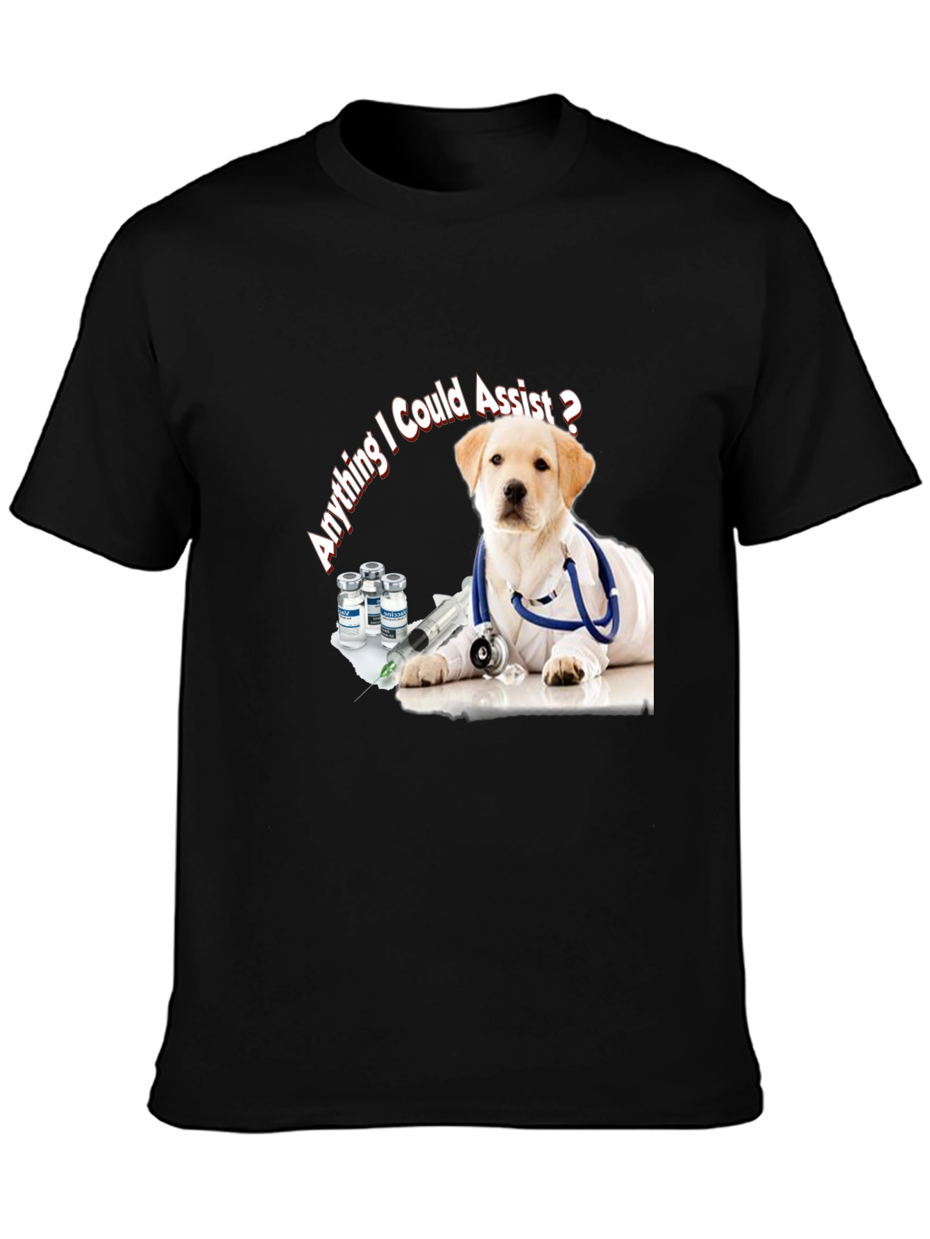 Vet Puppy Dog T-Shirt - Anything I Could Assist?