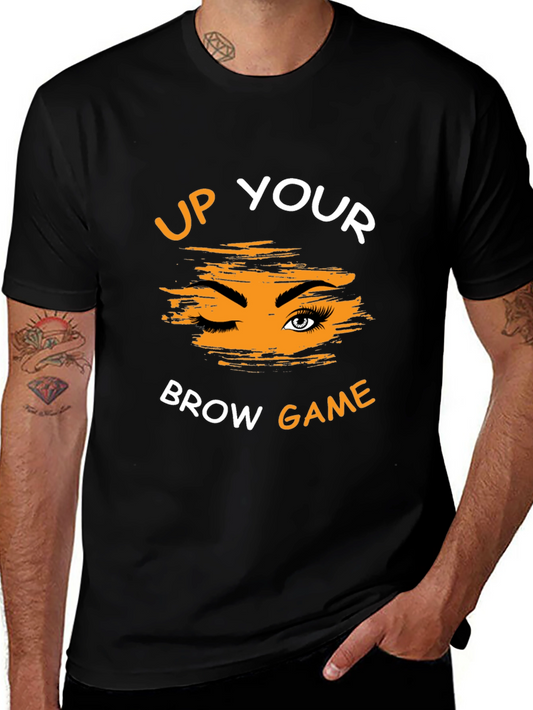 Up Your Brow Game Graphic Tee - Unisex
