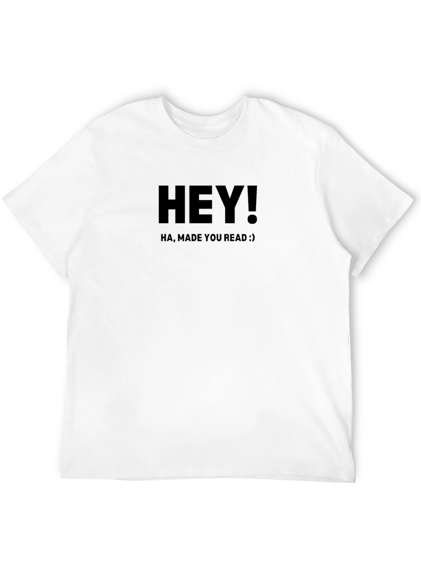 Hey! Made You Read Black Graphic T-Shirt