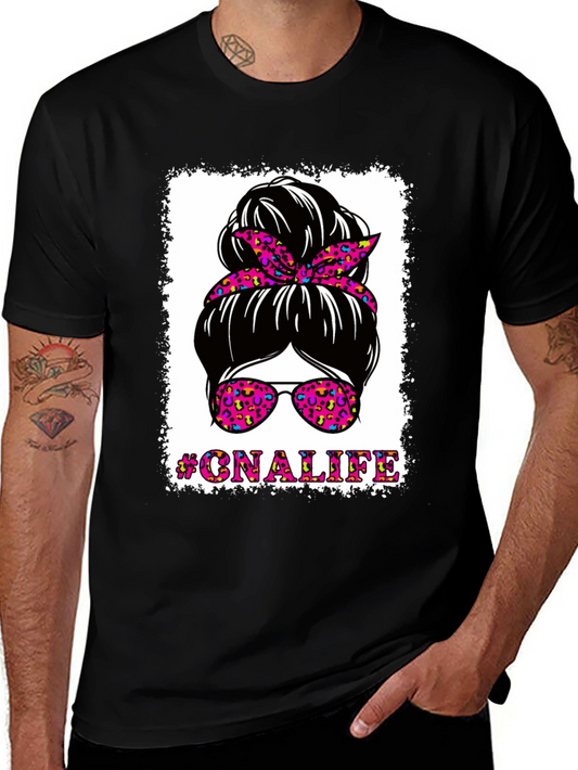 #CNALIFE Messy Bun T-Shirt - Certified Nurse Assistant Tee