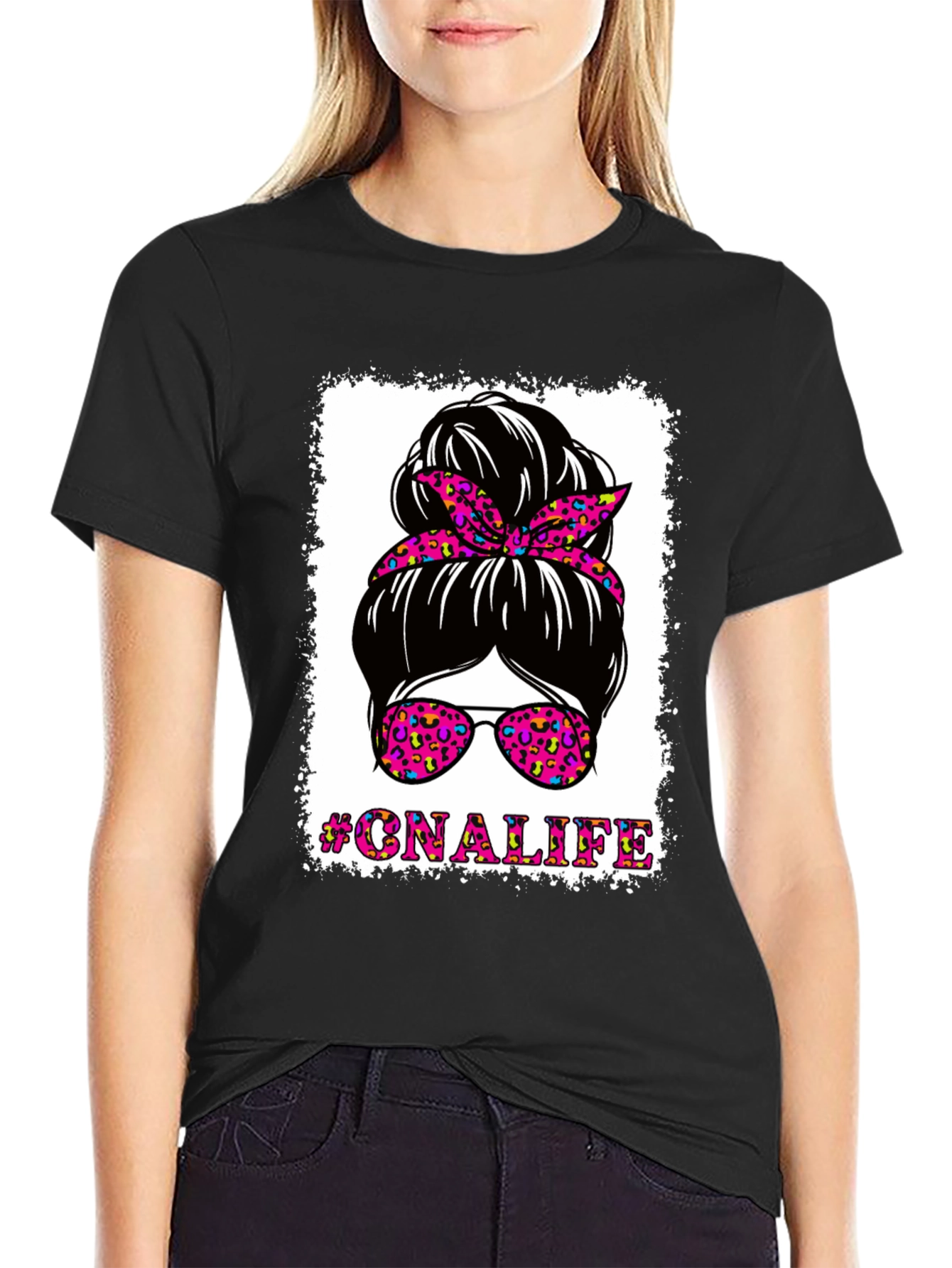 #CNALIFE Messy Bun T-Shirt - Certified Nurse Assistant Tee