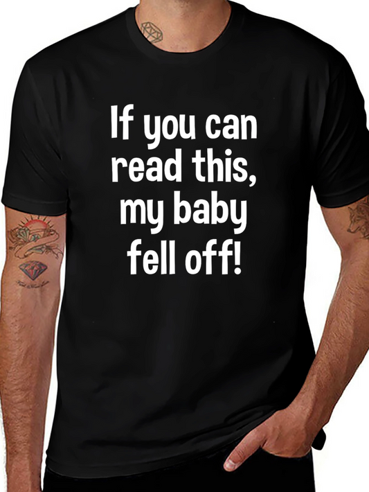 Funny My Baby Fell Off Graphic Tee