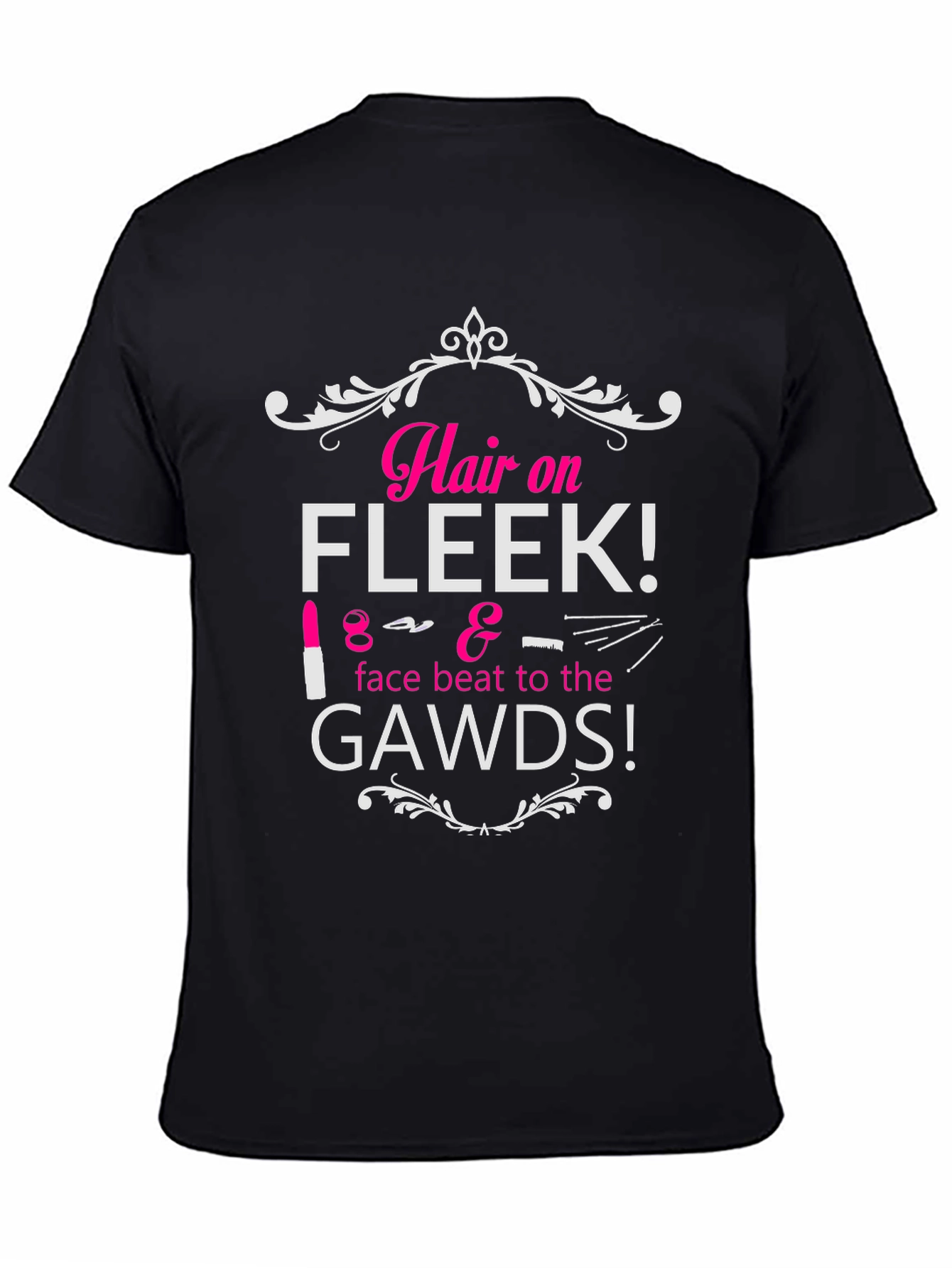 Hair on Fleek Graphic Tee - Beauty Fashion T-Shirt