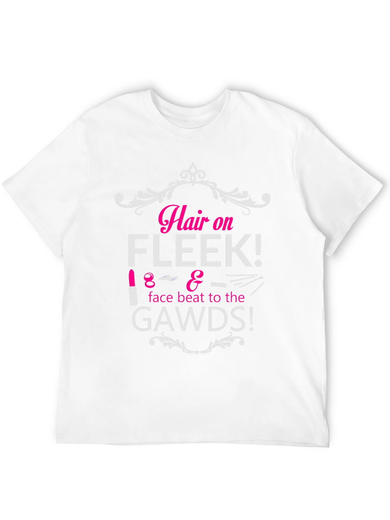 Hair on Fleek Graphic Tee - Beauty Fashion T-Shirt