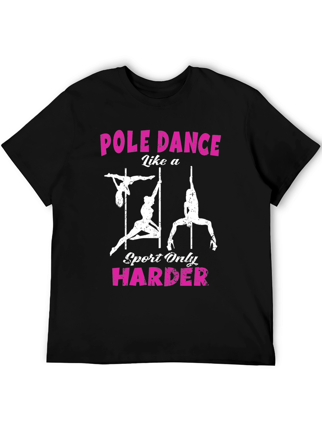 Pole Dance Harder Black Graphic T-Shirt