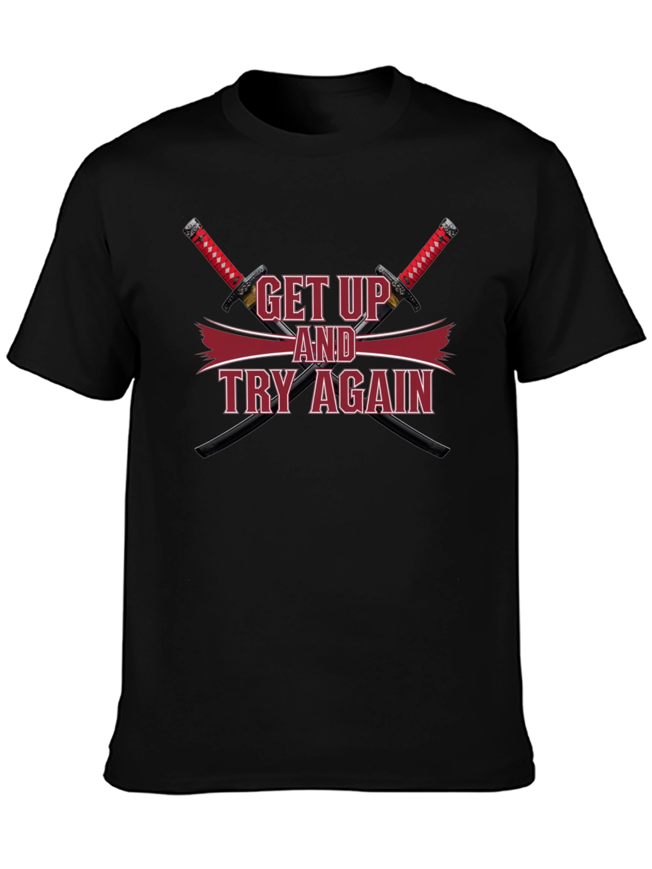 Motivational Get Up & Try Again Swords T-Shirt