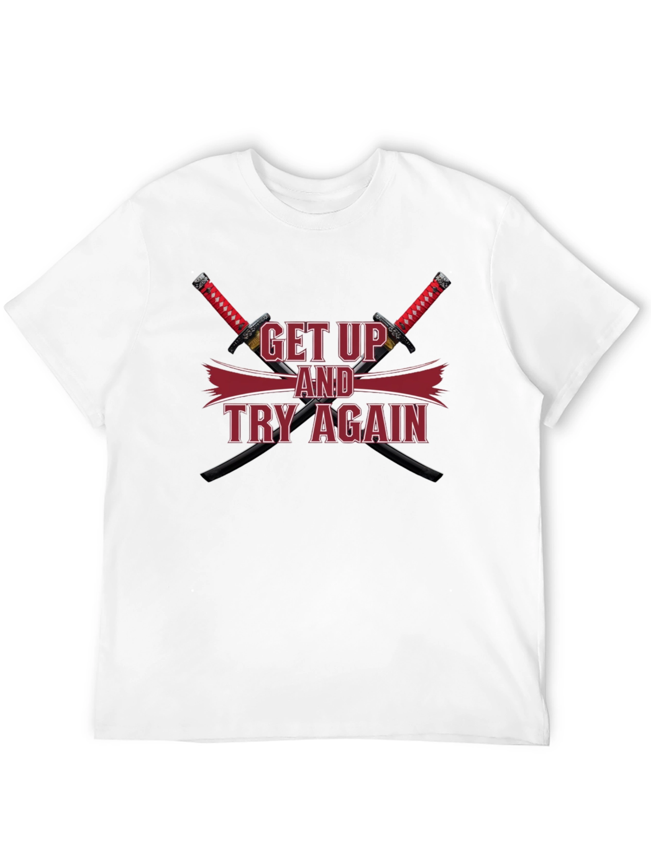 Motivational Get Up & Try Again Swords T-Shirt