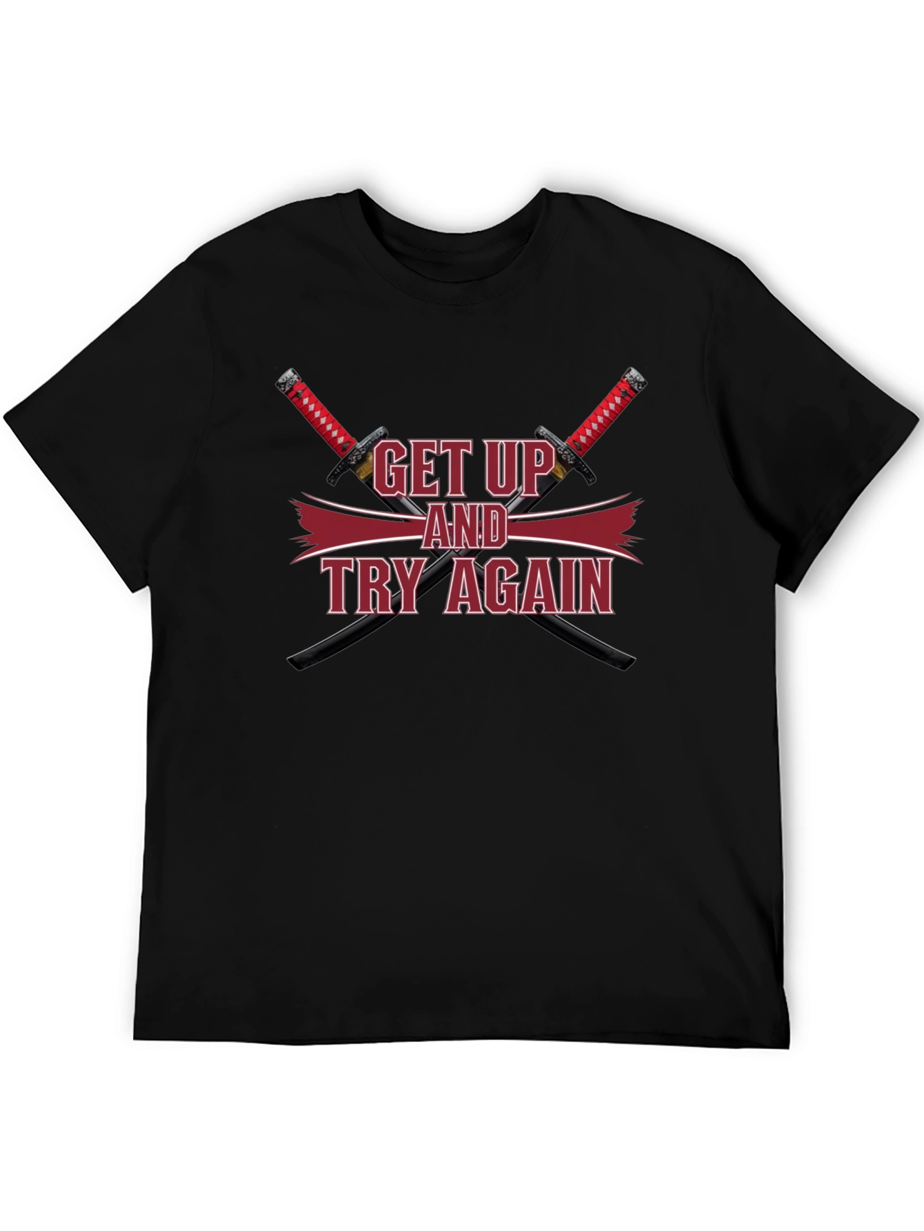 Motivational Get Up & Try Again Swords T-Shirt