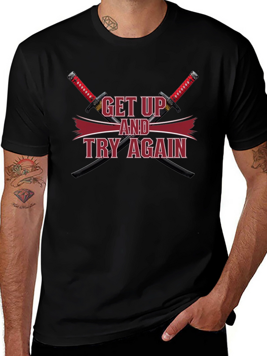 Motivational Get Up & Try Again Swords T-Shirt