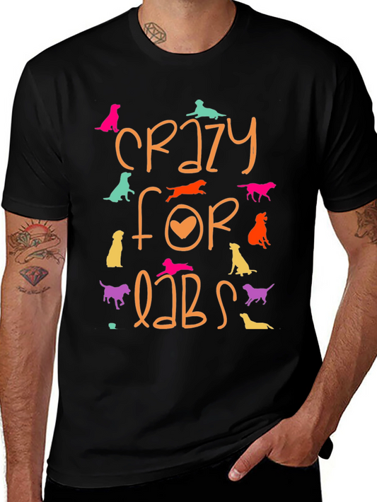 Crazy for Labs Graphic Tee - Dog Lover Shirt