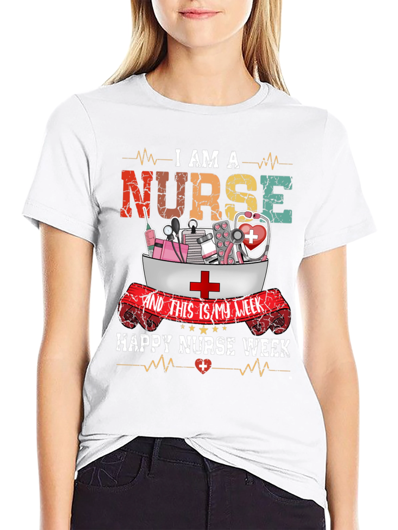 I Am A Nurse T-Shirt - Happy Nurse Week