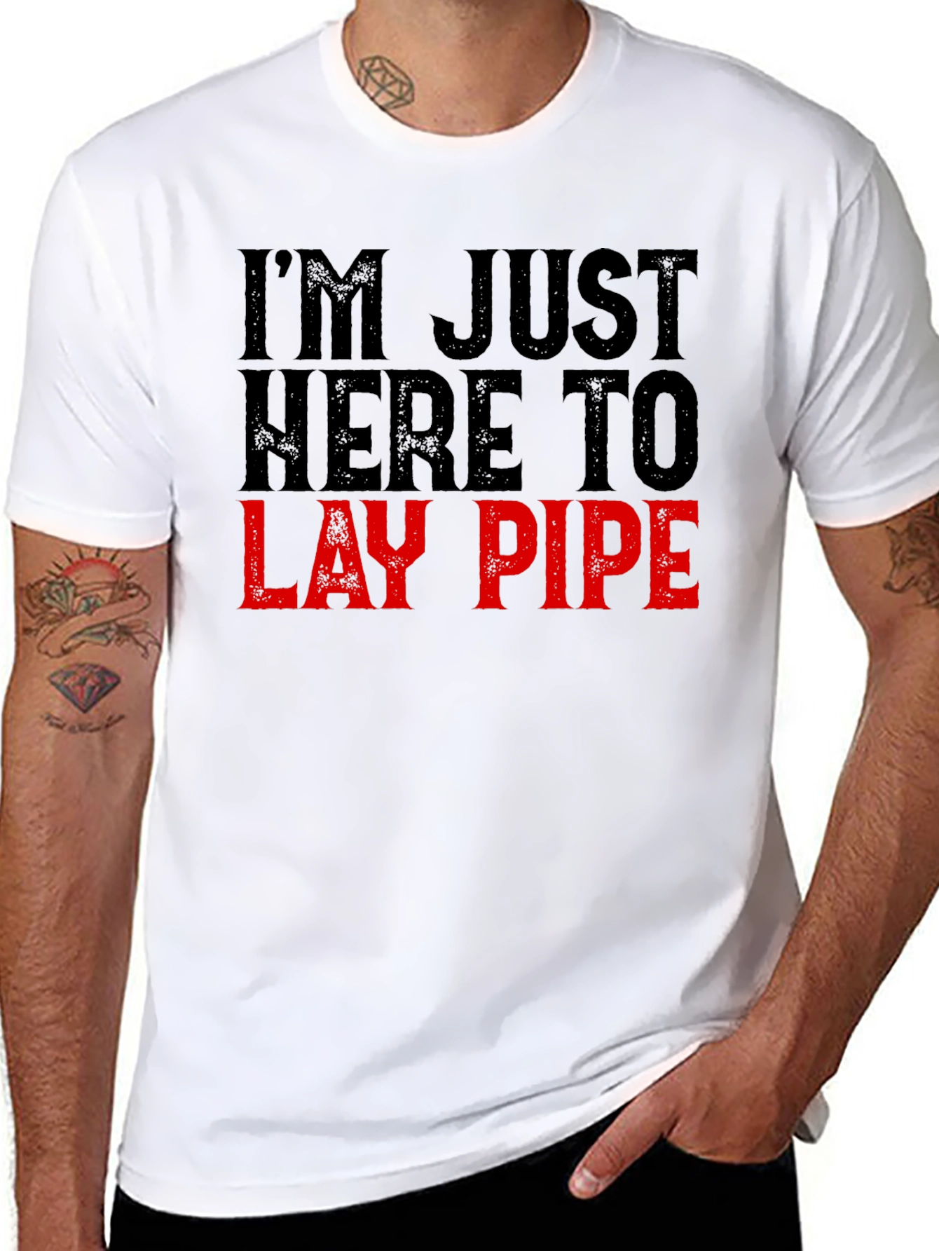 Im Just Here to Lay Pipe Funny Graphic T-Shirt