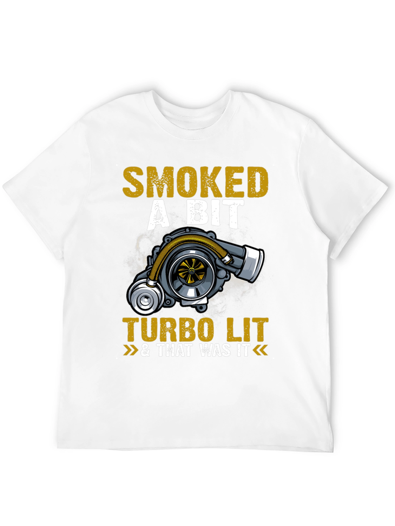 Smoked A Bit Turbo Lit Graphic T-Shirt