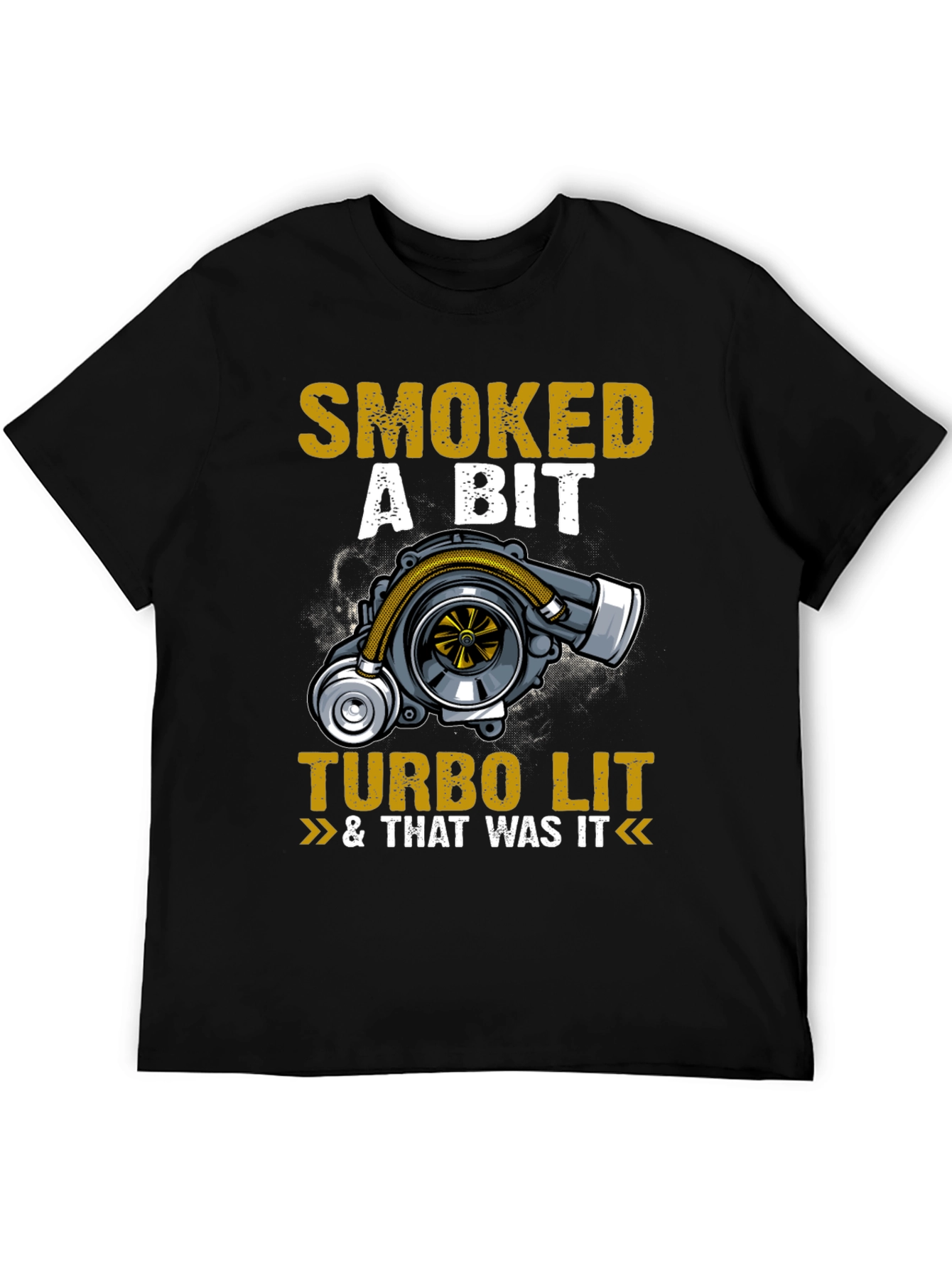 Smoked A Bit Turbo Lit Graphic T-Shirt