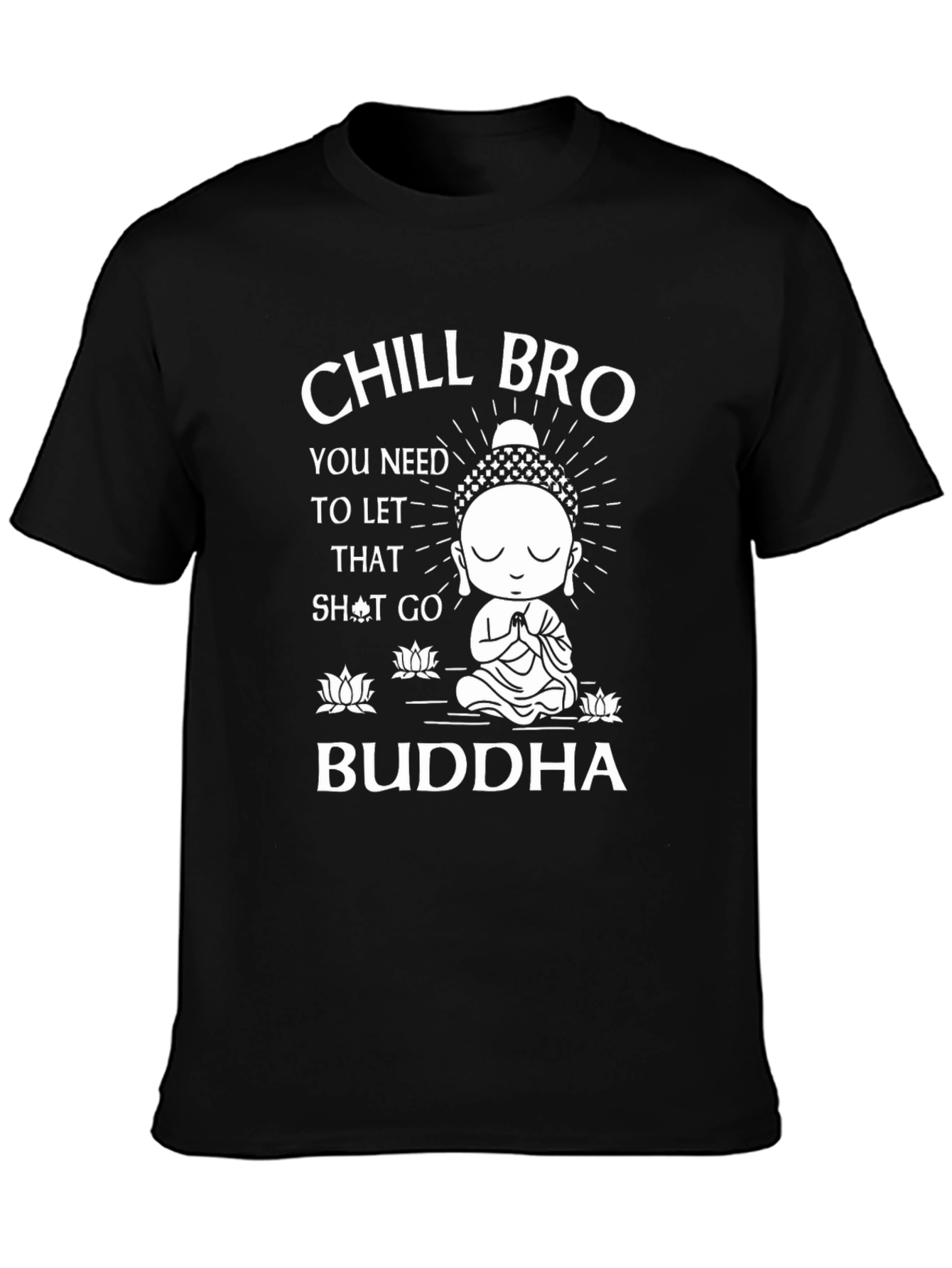 Chill Bro Buddha Graphic T-Shirt - Relaxed Zen Vibes