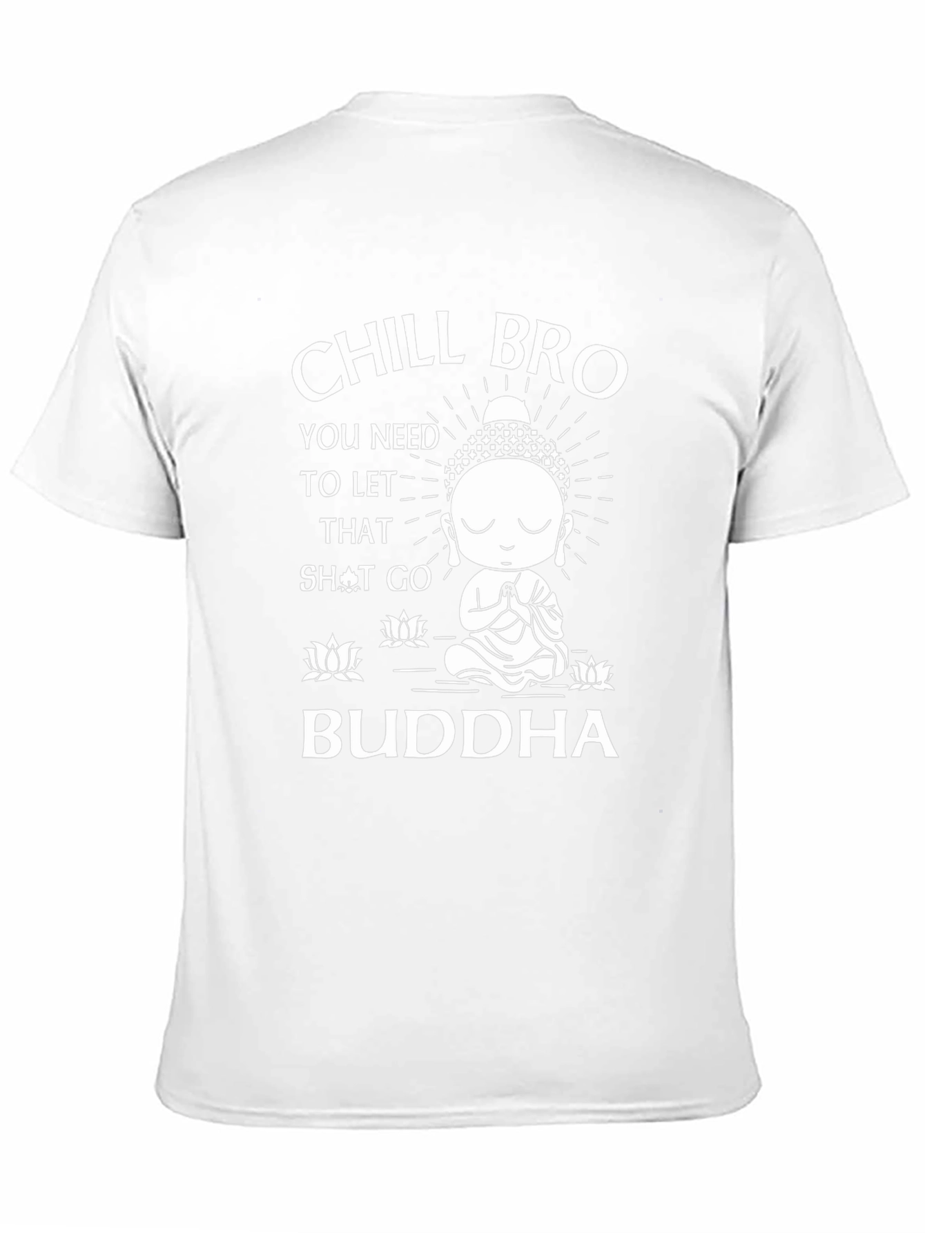 Chill Bro Buddha Graphic T-Shirt - Relaxed Zen Vibes