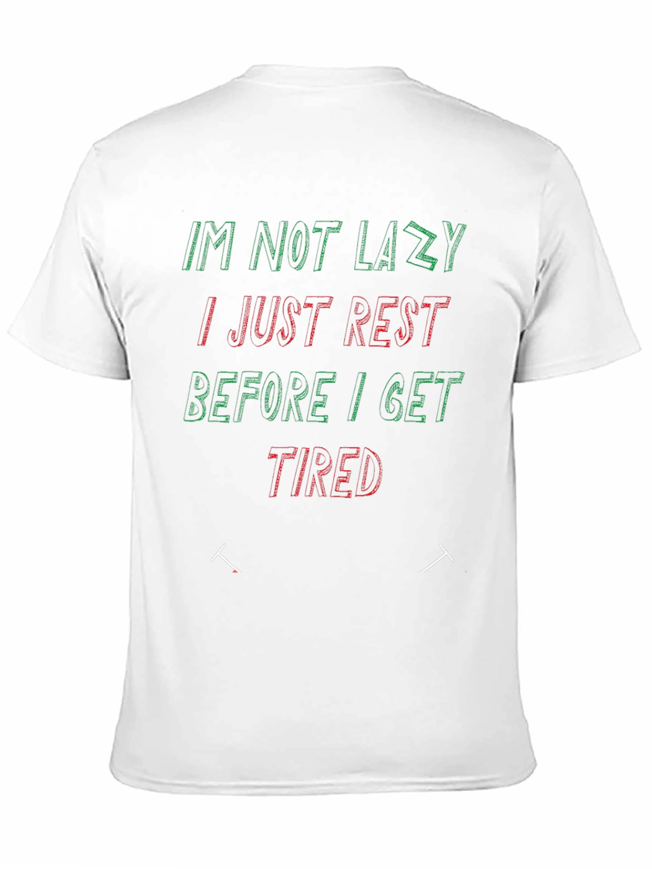 Funny Not Lazy Slogan T-Shirt