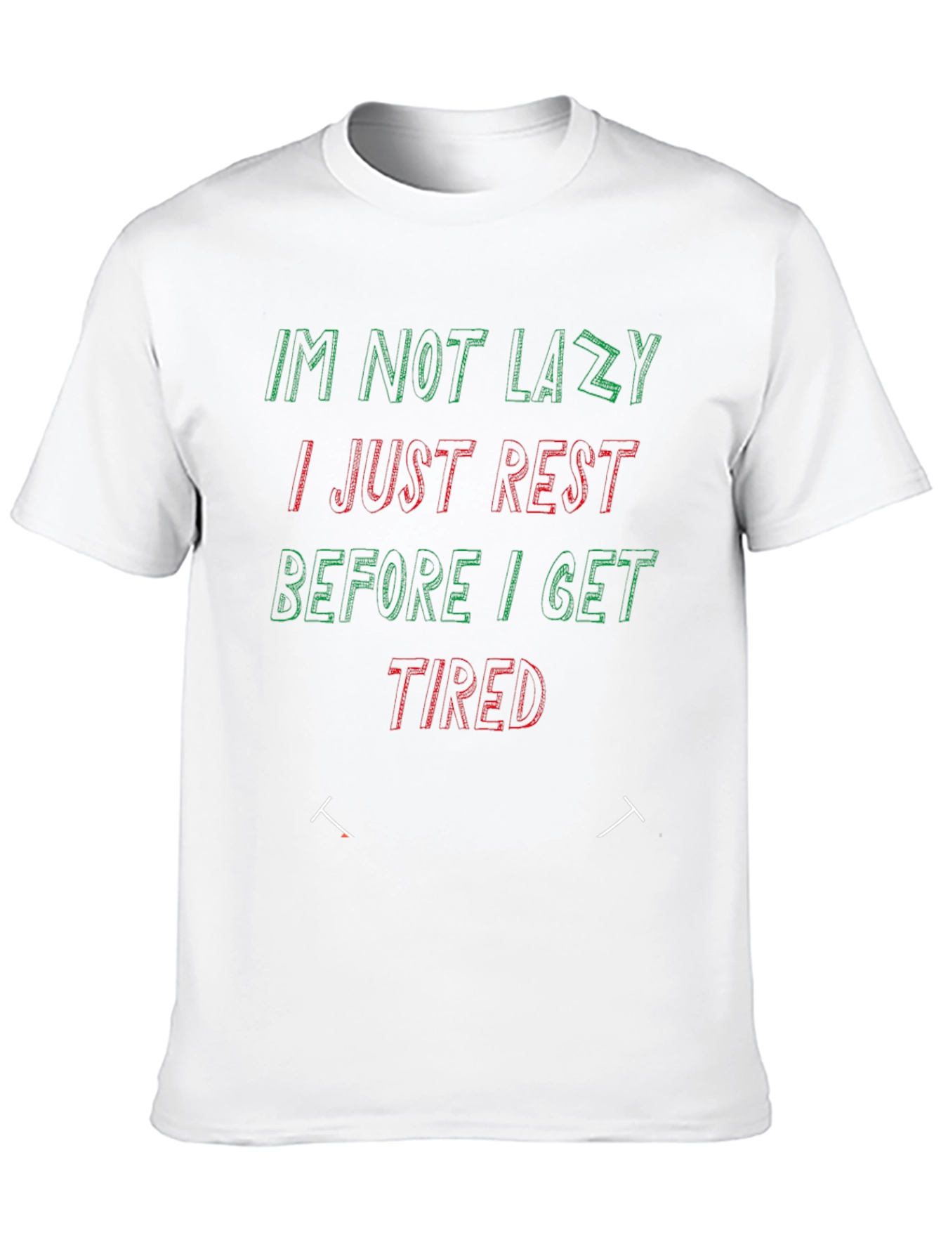 Funny Not Lazy Slogan T-Shirt