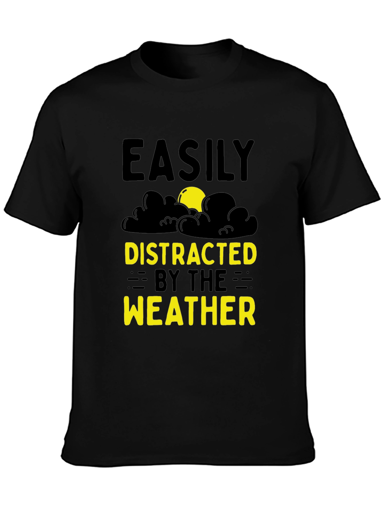 Easily Distracted by the Weather Graphic Tee