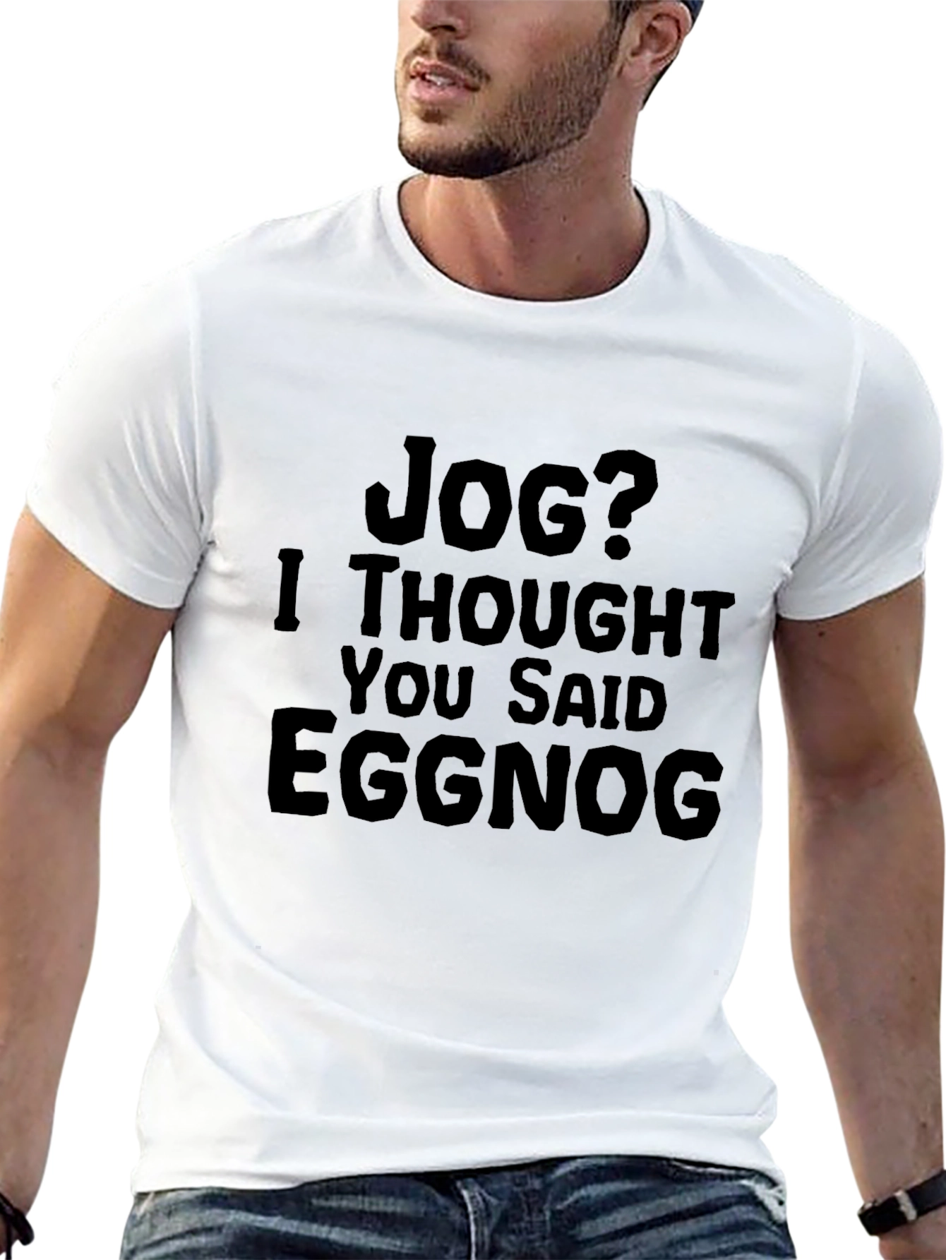 Jog? Eggnog T-Shirt - Funny Holiday Apparel