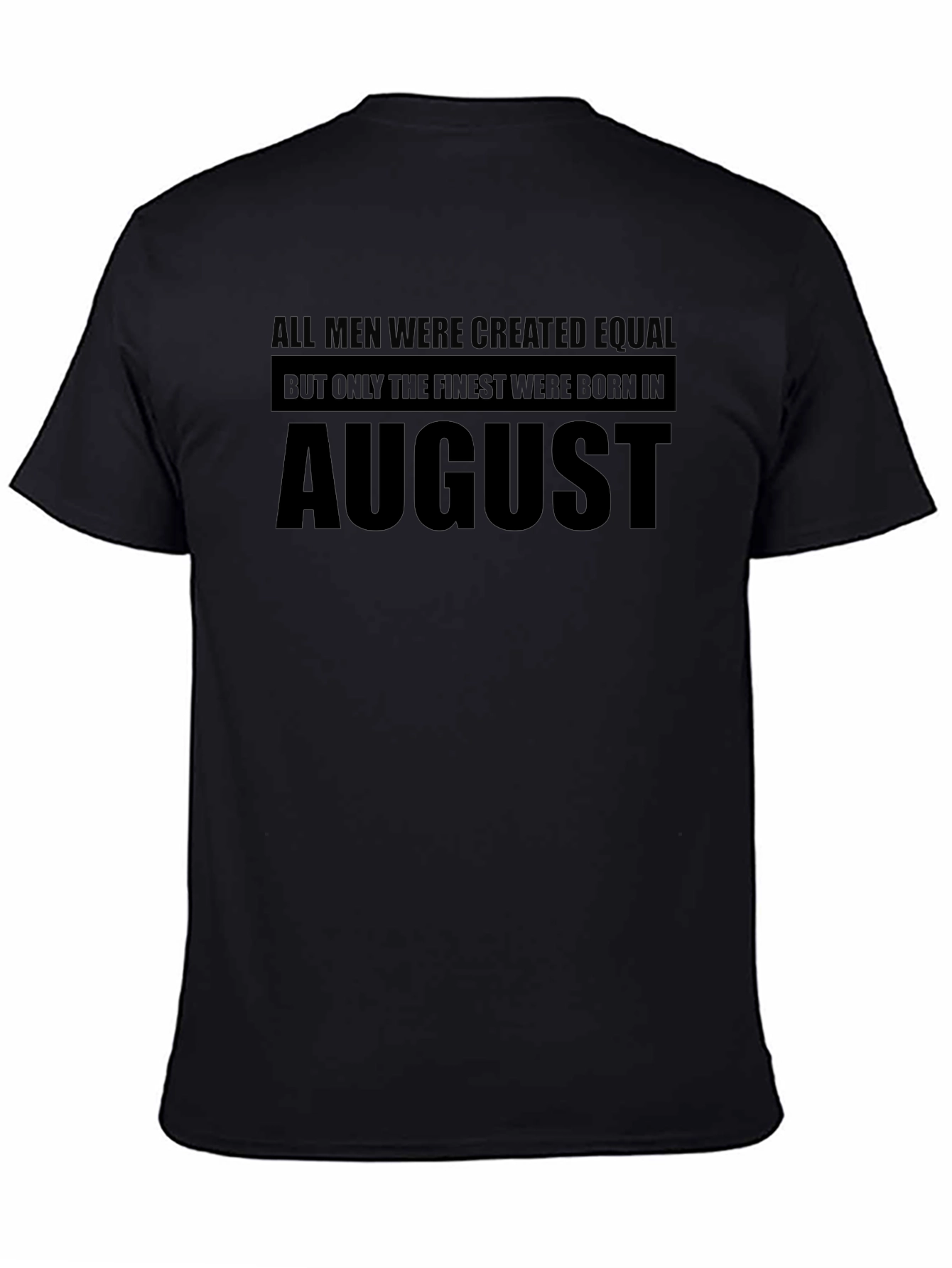 Finest Born in August Black T-Shirt