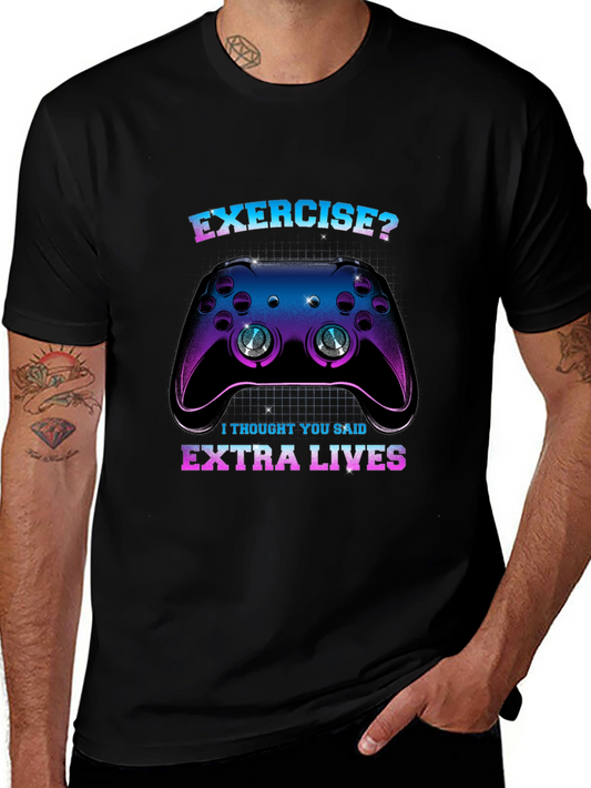Funny Gamer T-Shirt: Exercise? Extra Lives!