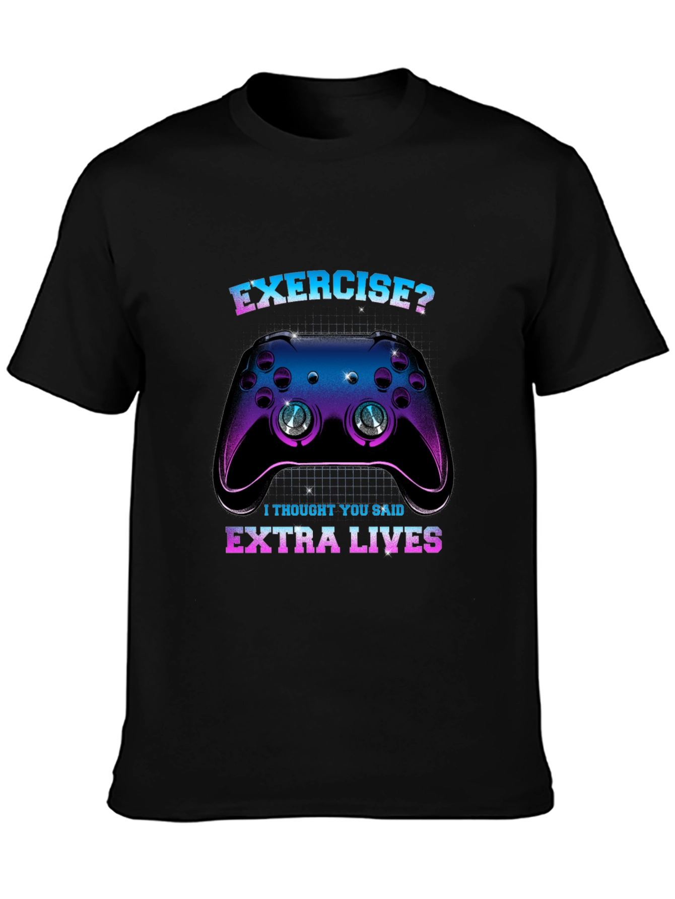 Funny Gamer T-Shirt: Exercise? Extra Lives!