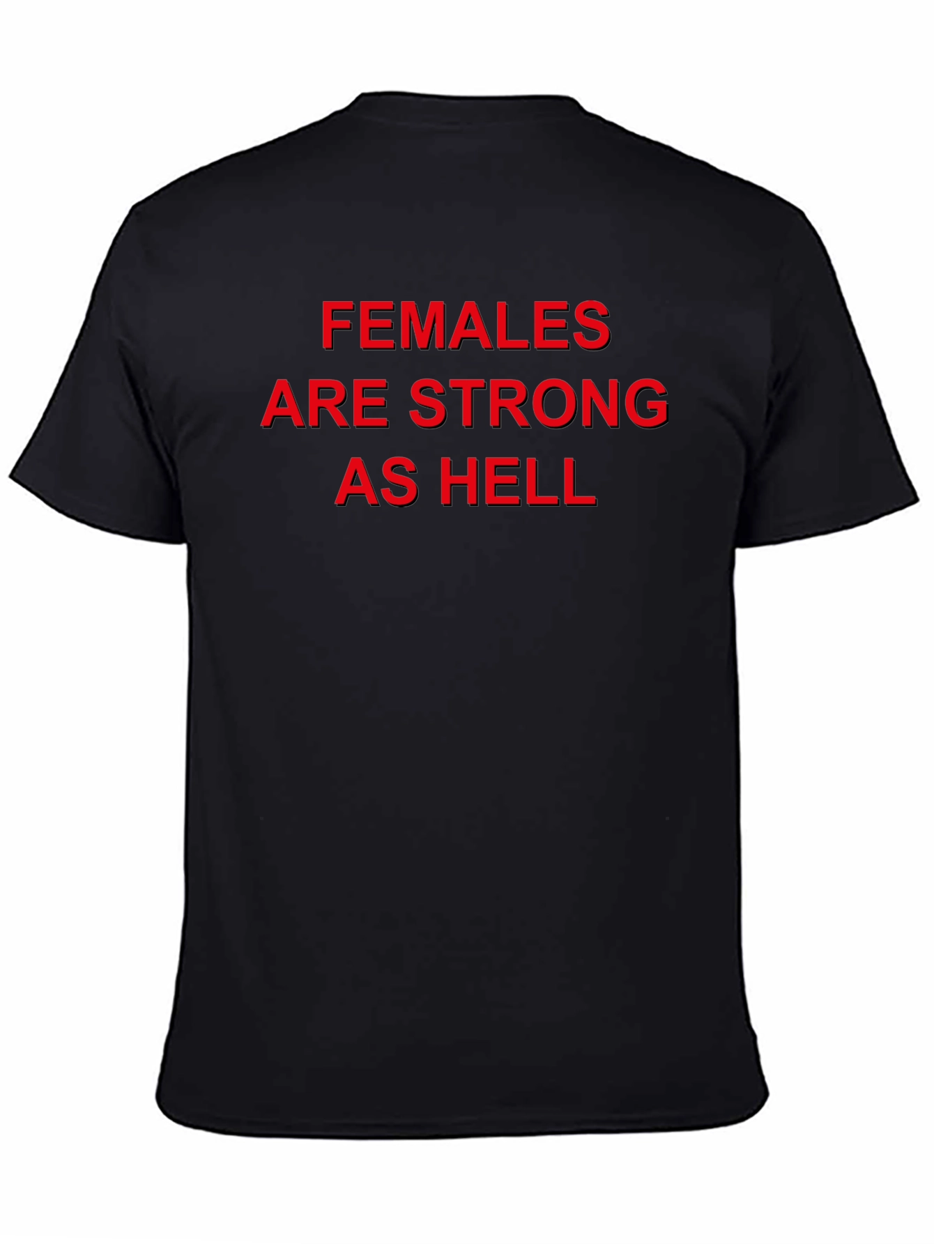 Females Are Strong As Hell Black Tee