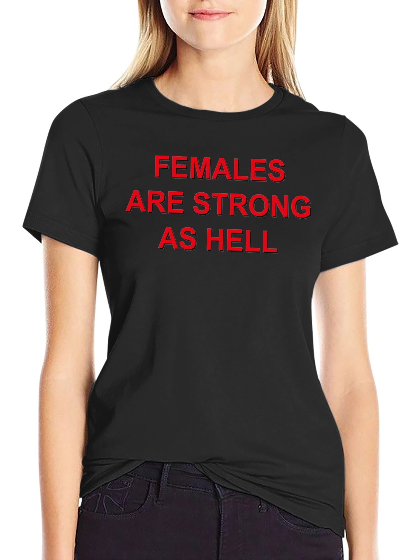 Females Are Strong As Hell Black Tee
