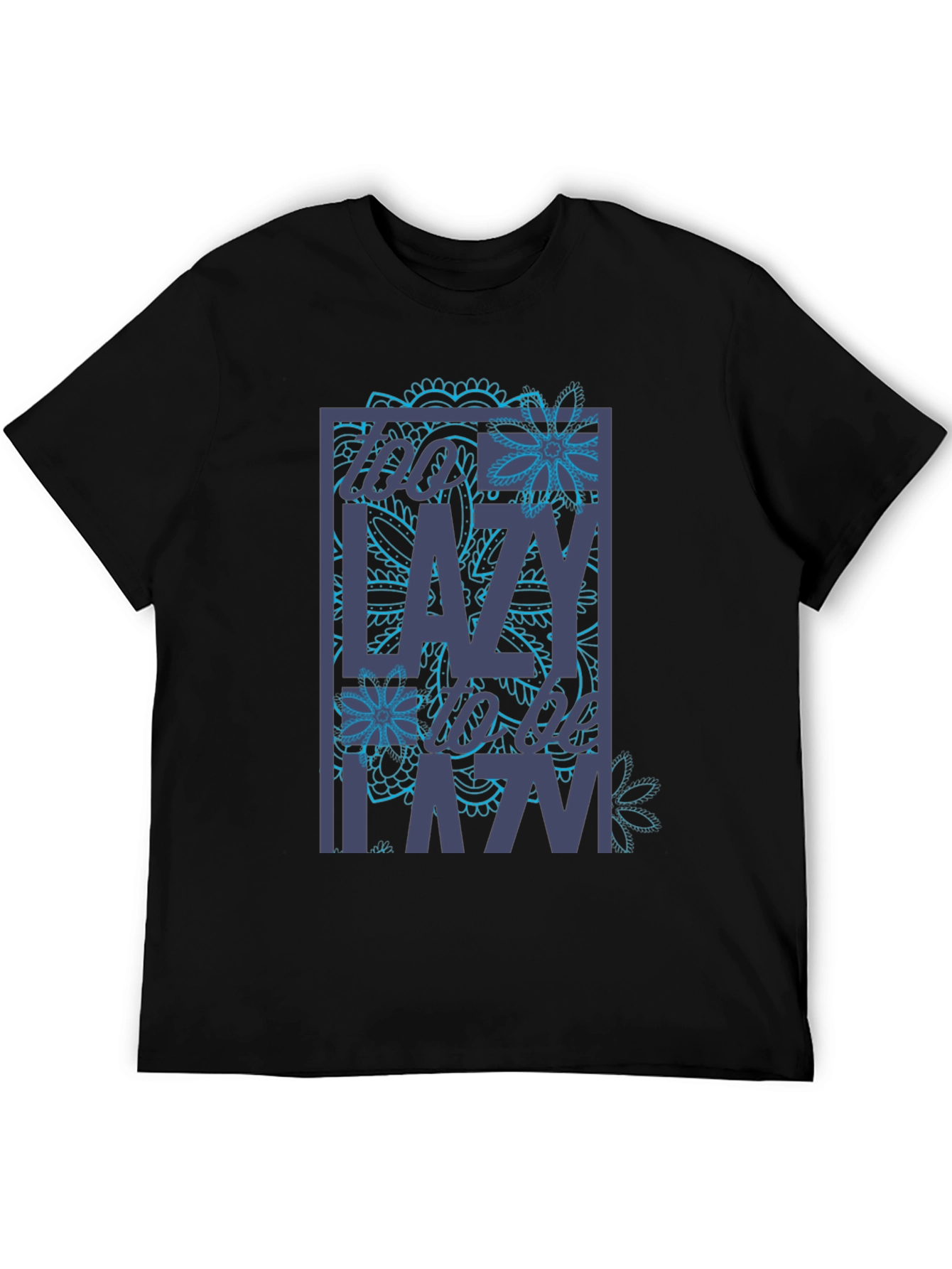 Too Lazy To Be Lazy Graphic Tee