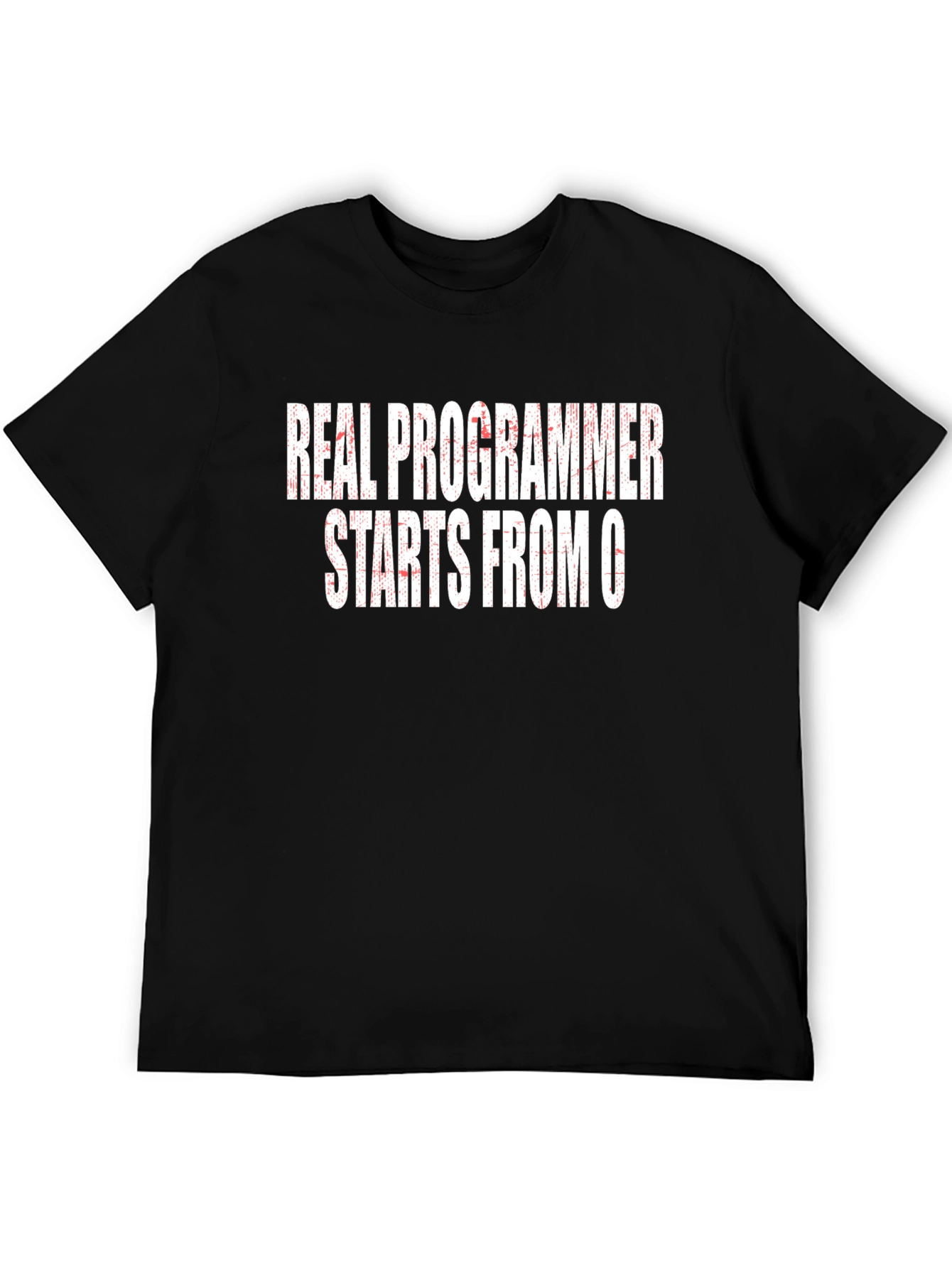 Real Programmer Starts From 0 Funny Black T-Shirt