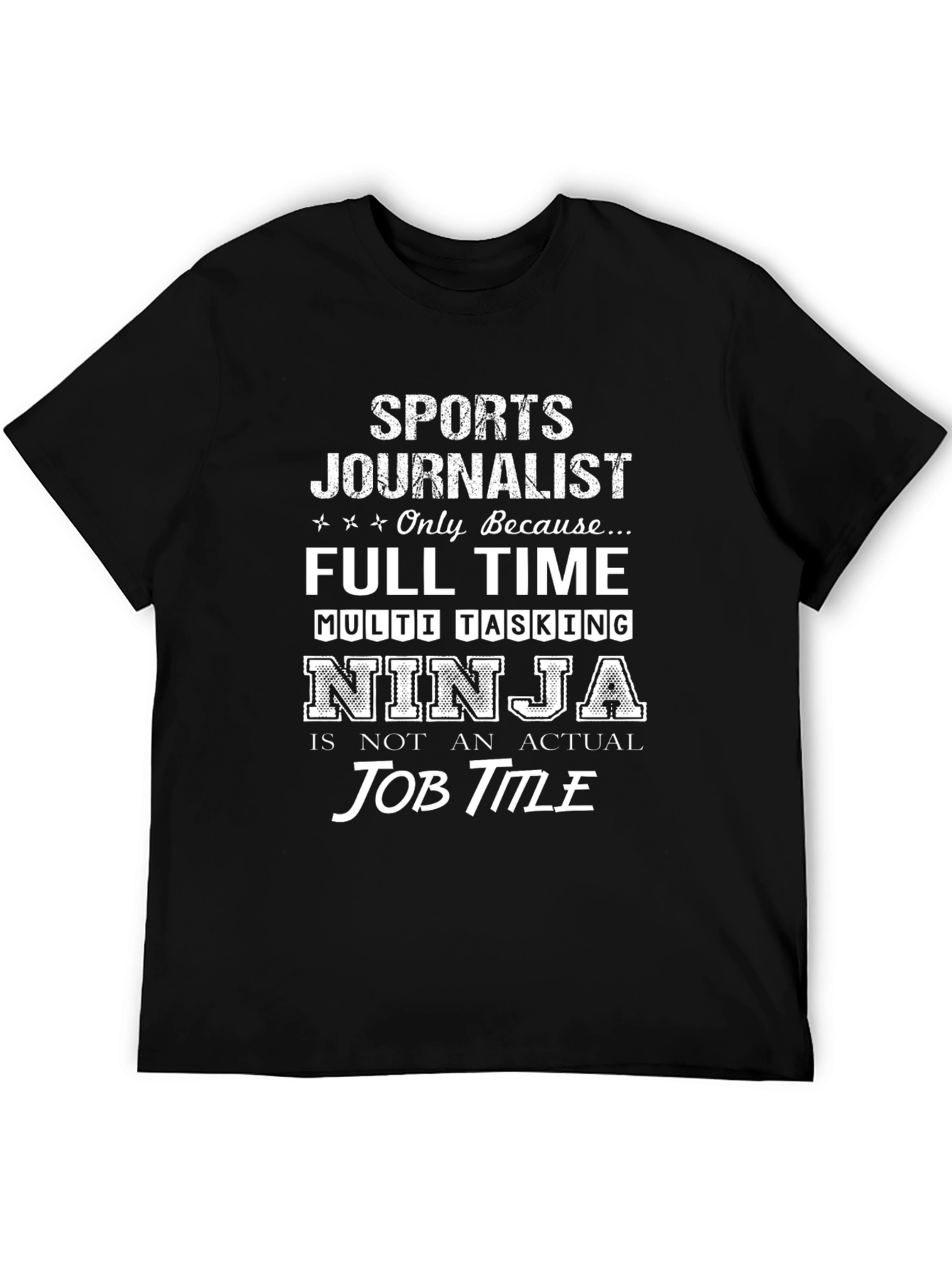Sports Journalist Ninja T-Shirt