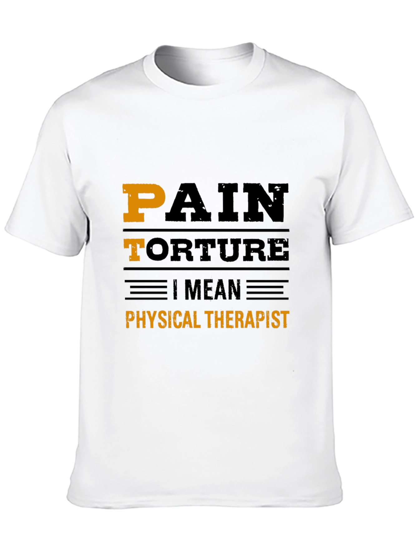 Funny Physical Therapist T-Shirt