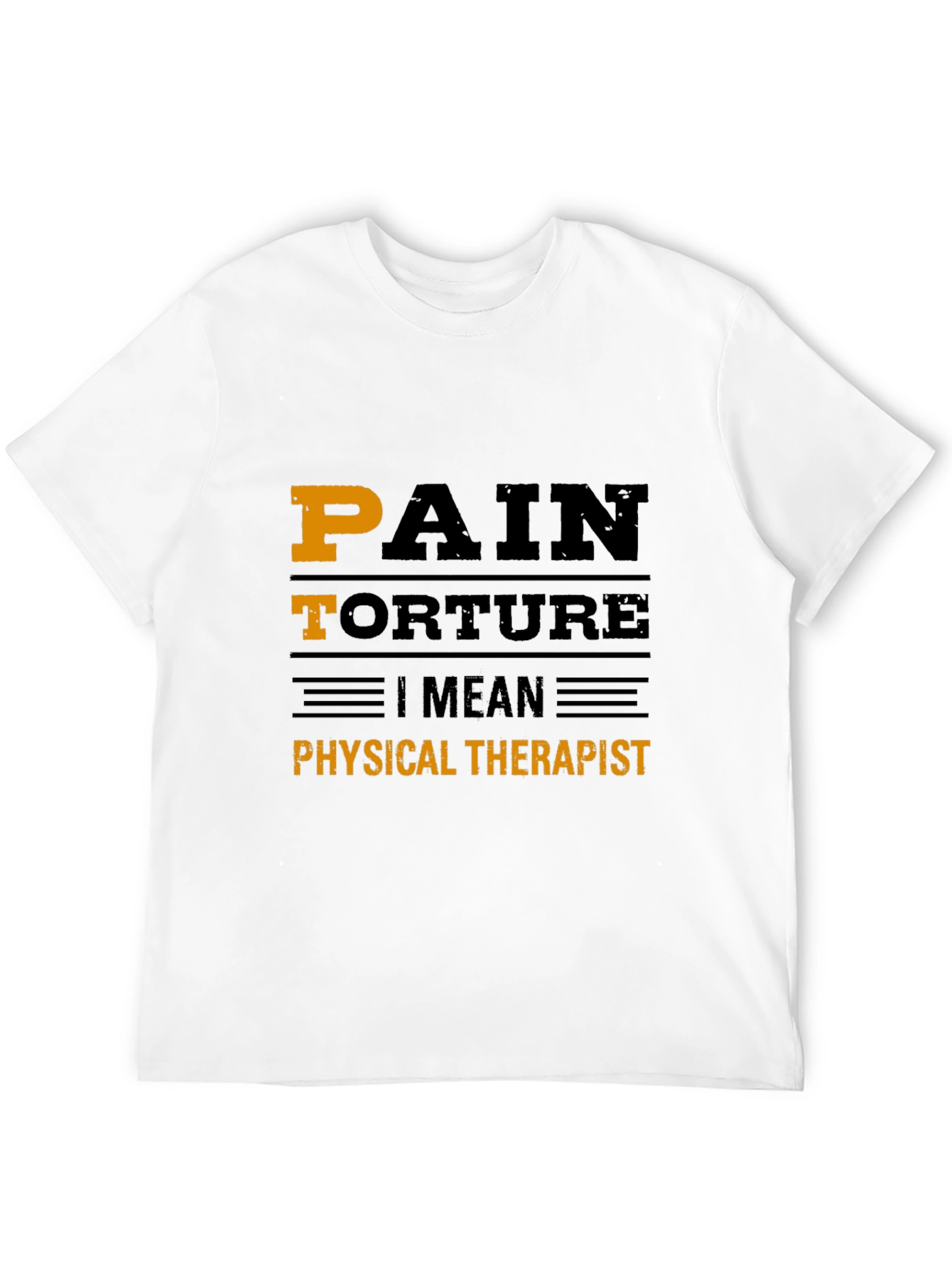 Funny Physical Therapist T-Shirt