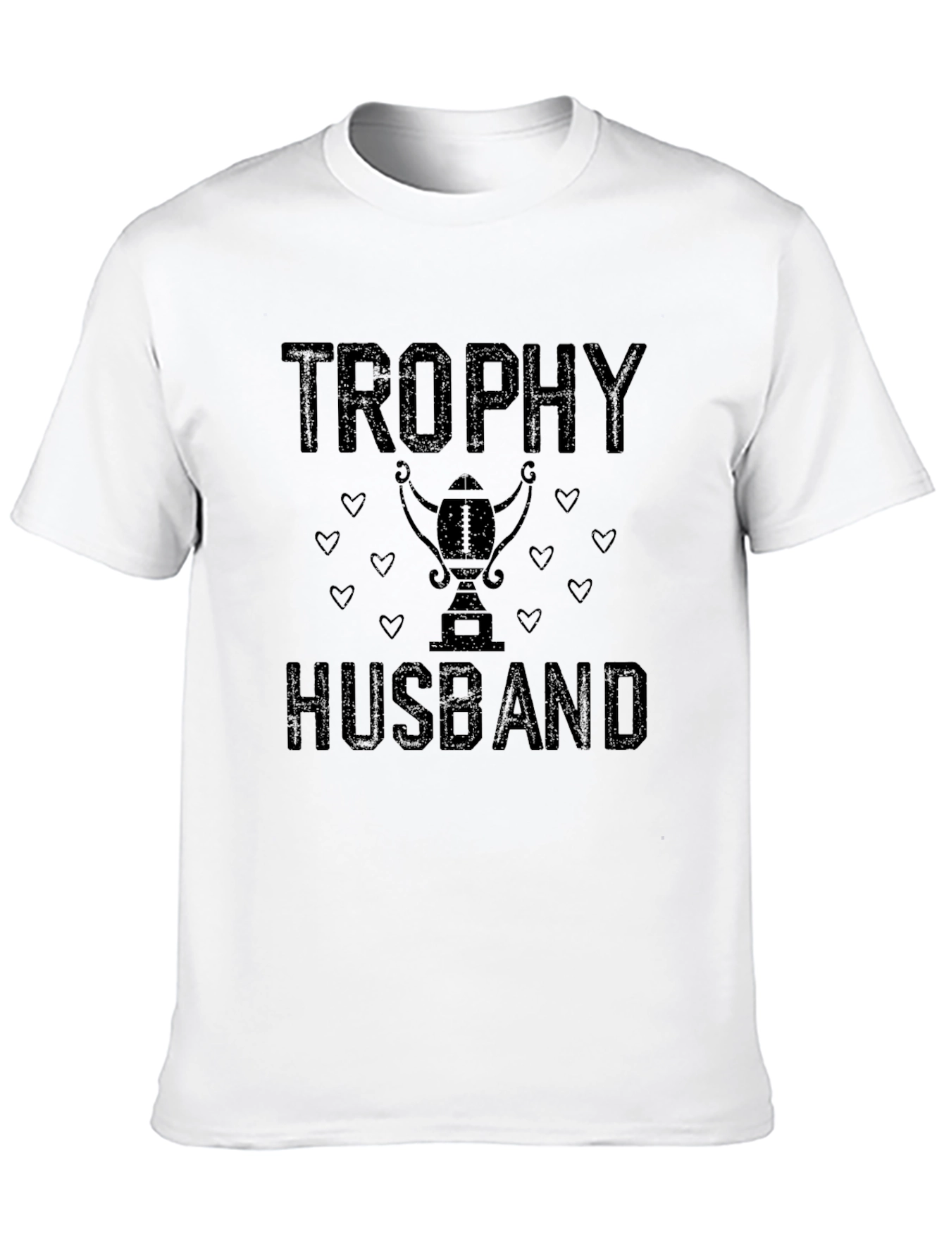 Trophy Husband Graphic Tee - Gift for Him