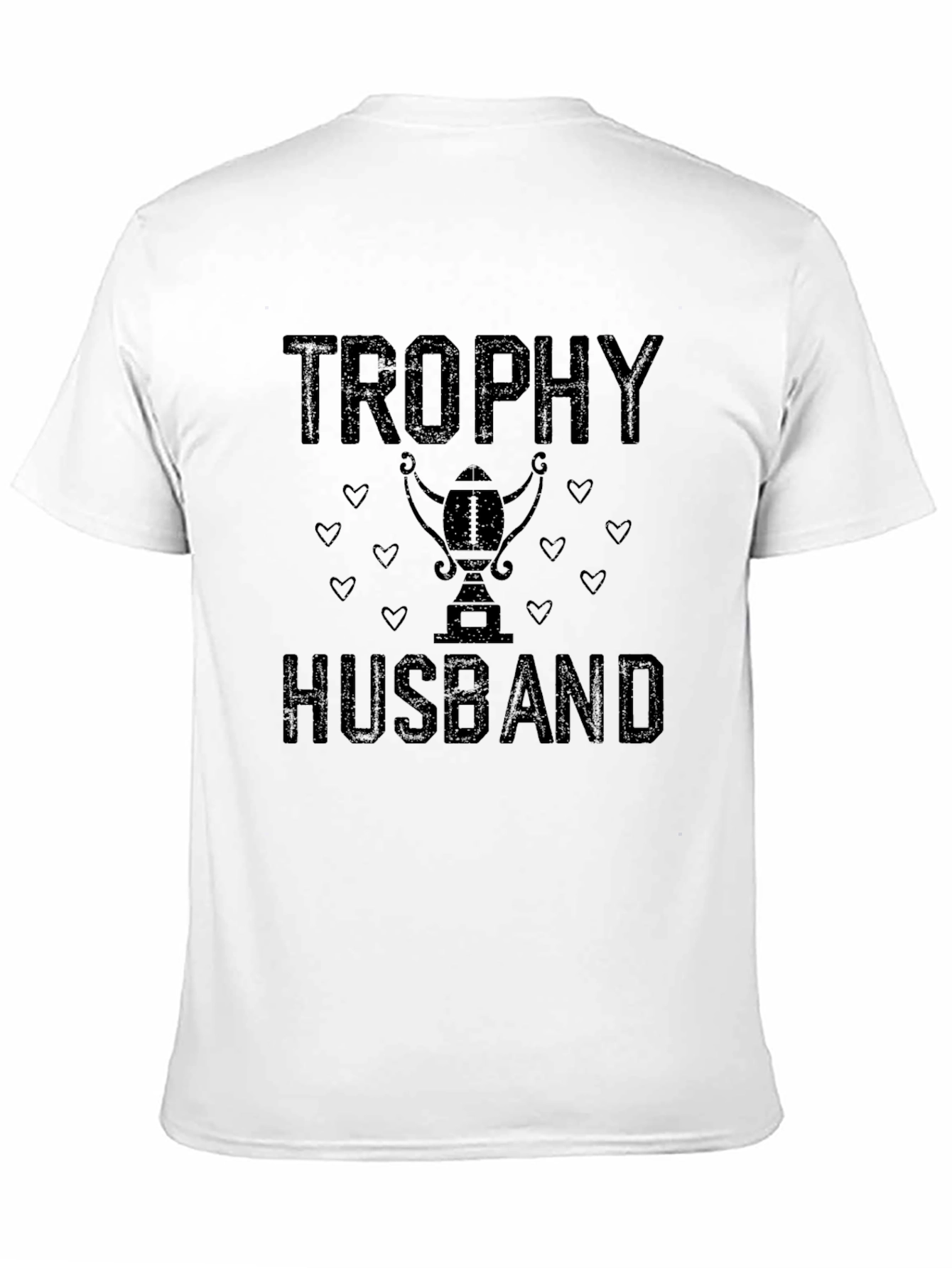 Trophy Husband Graphic Tee - Gift for Him