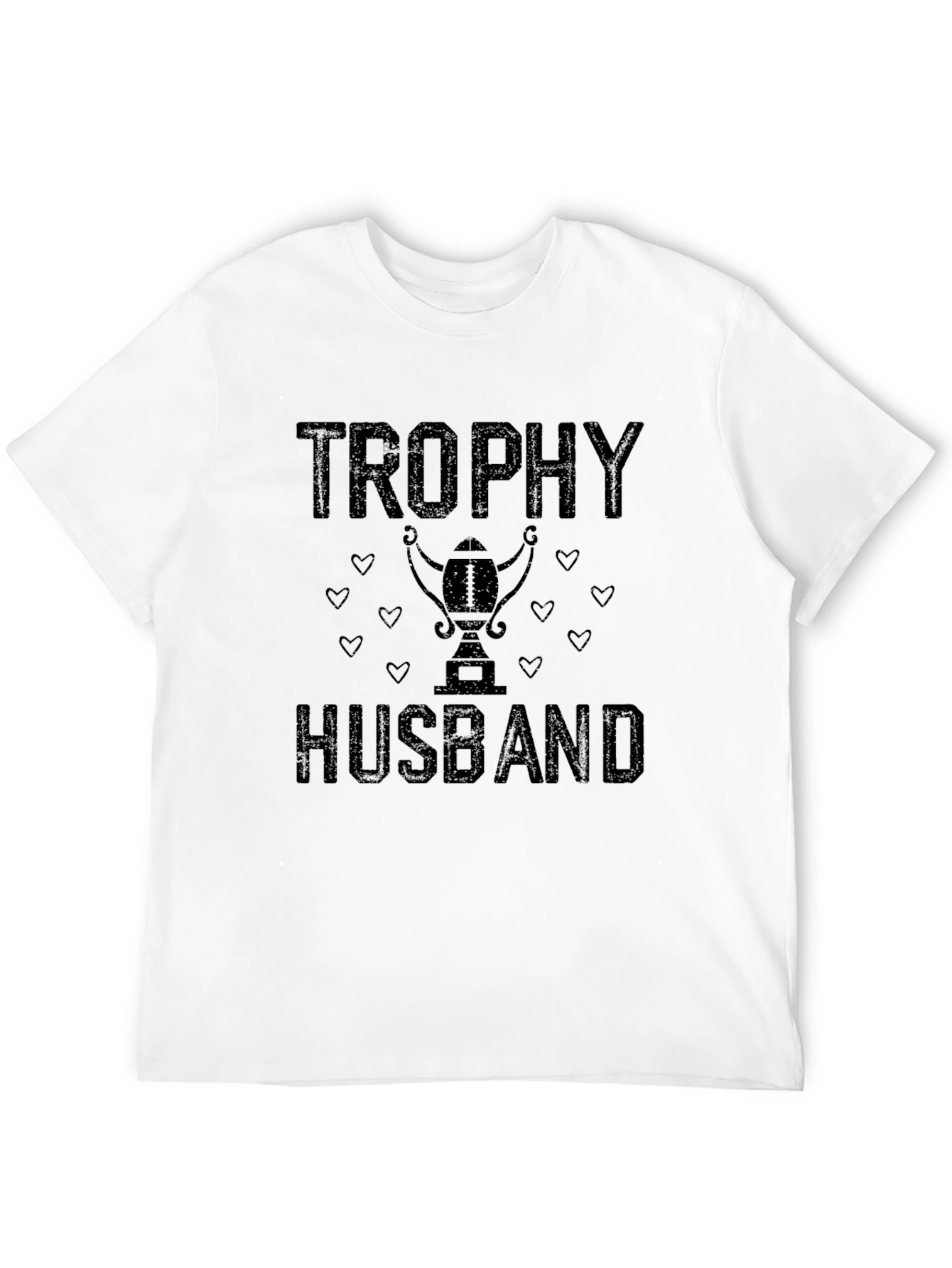 Trophy Husband Graphic Tee - Gift for Him