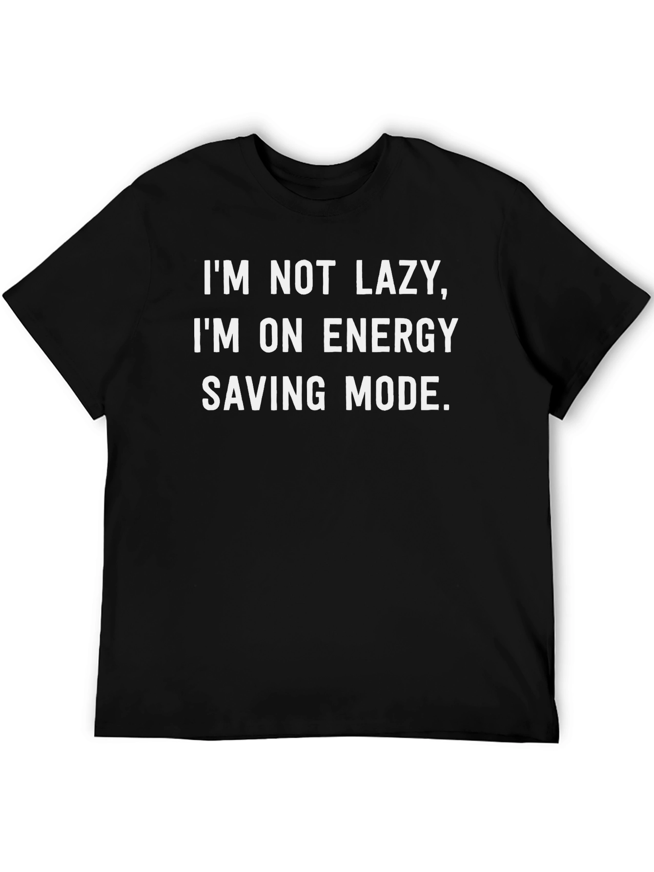 Funny Energy Saving Mode T-Shirt