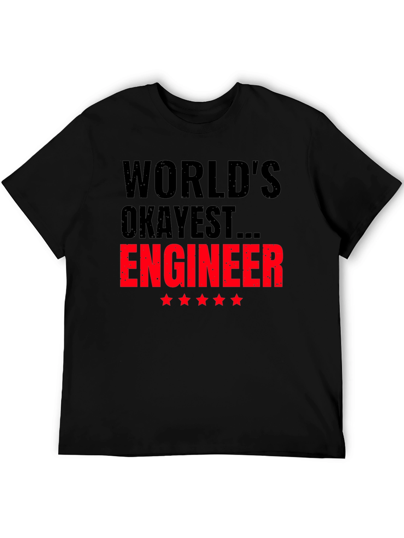 Worlds Okayest Engineer Black T-Shirt