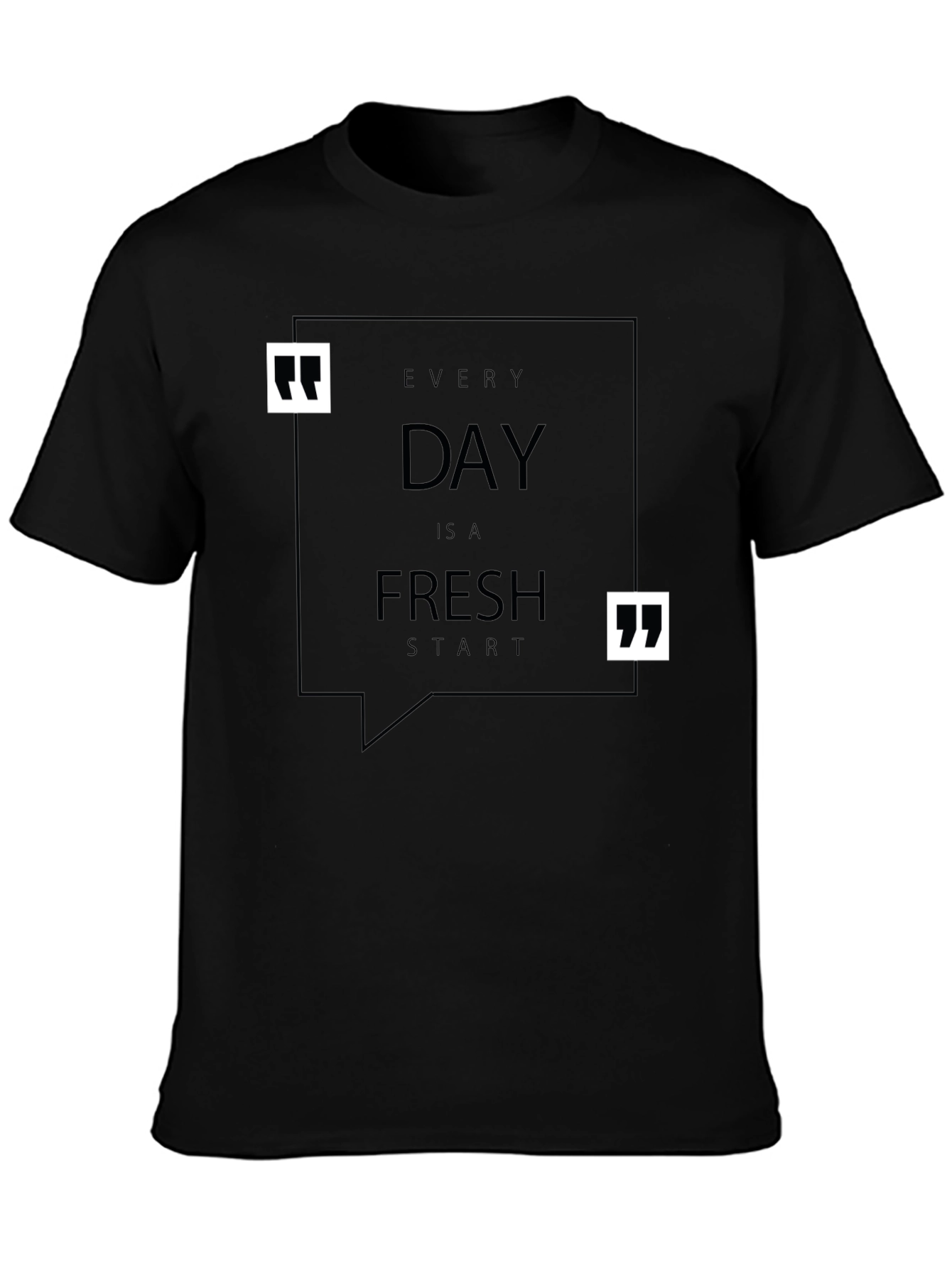 Every Day Is A Fresh Start Black T-Shirt