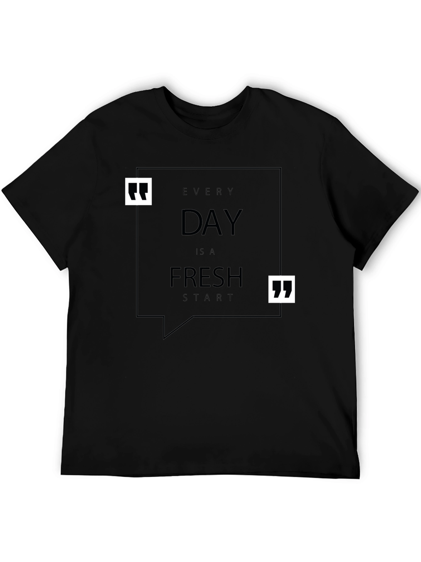 Every Day Is A Fresh Start Black T-Shirt