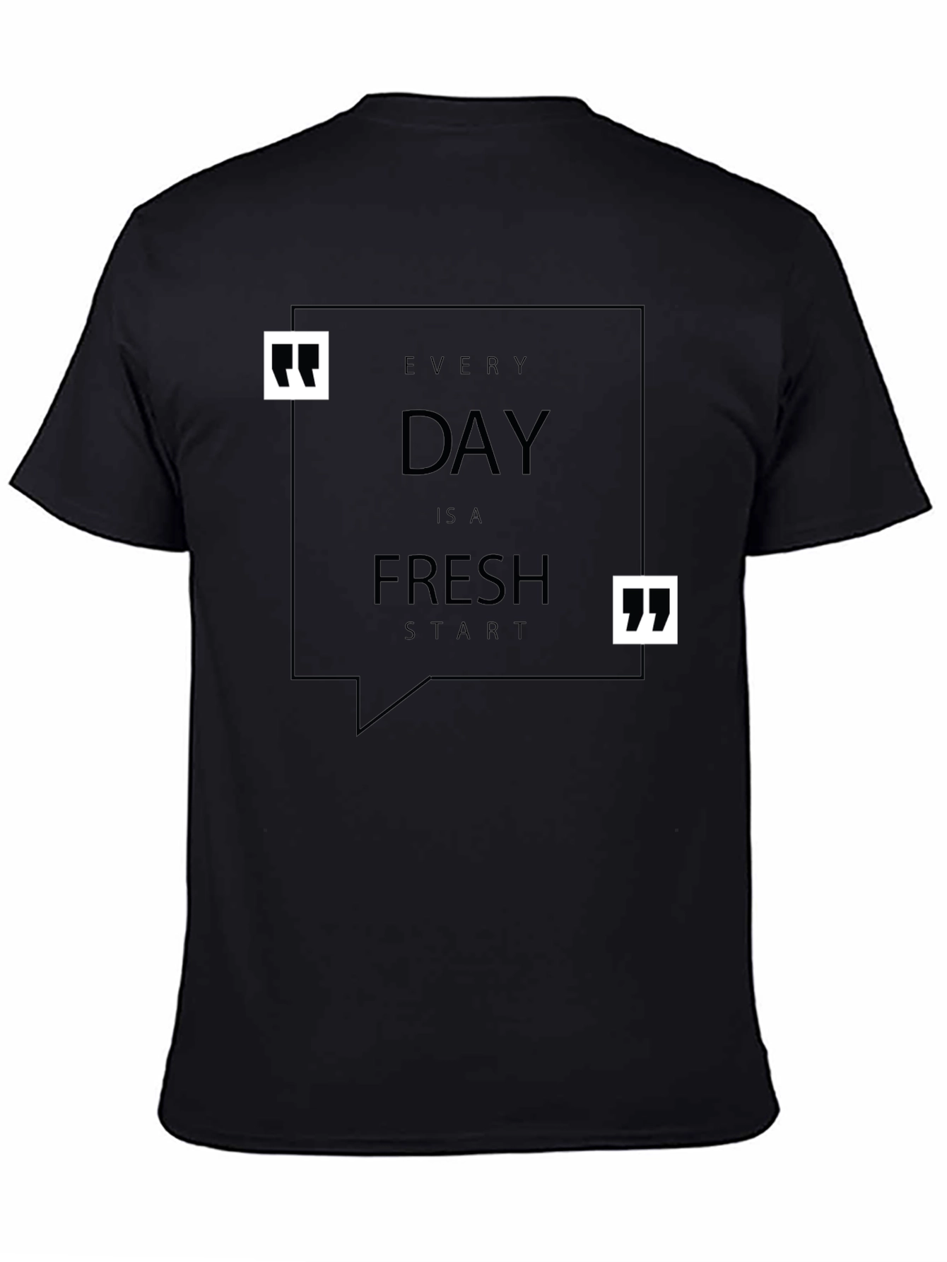 Every Day Is A Fresh Start Black T-Shirt