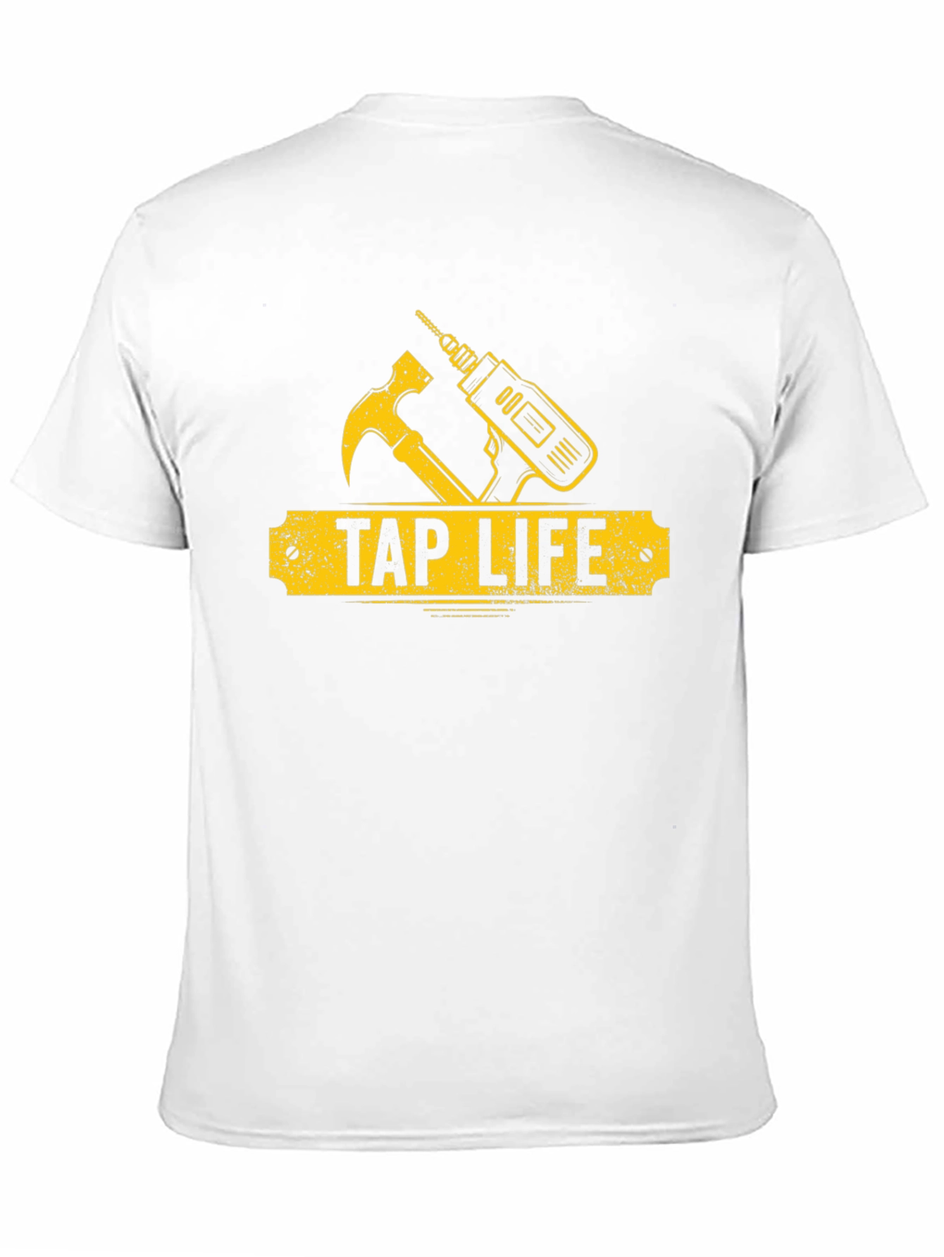 Tap Life T-Shirt - Hammer & Drill Graphic Tee