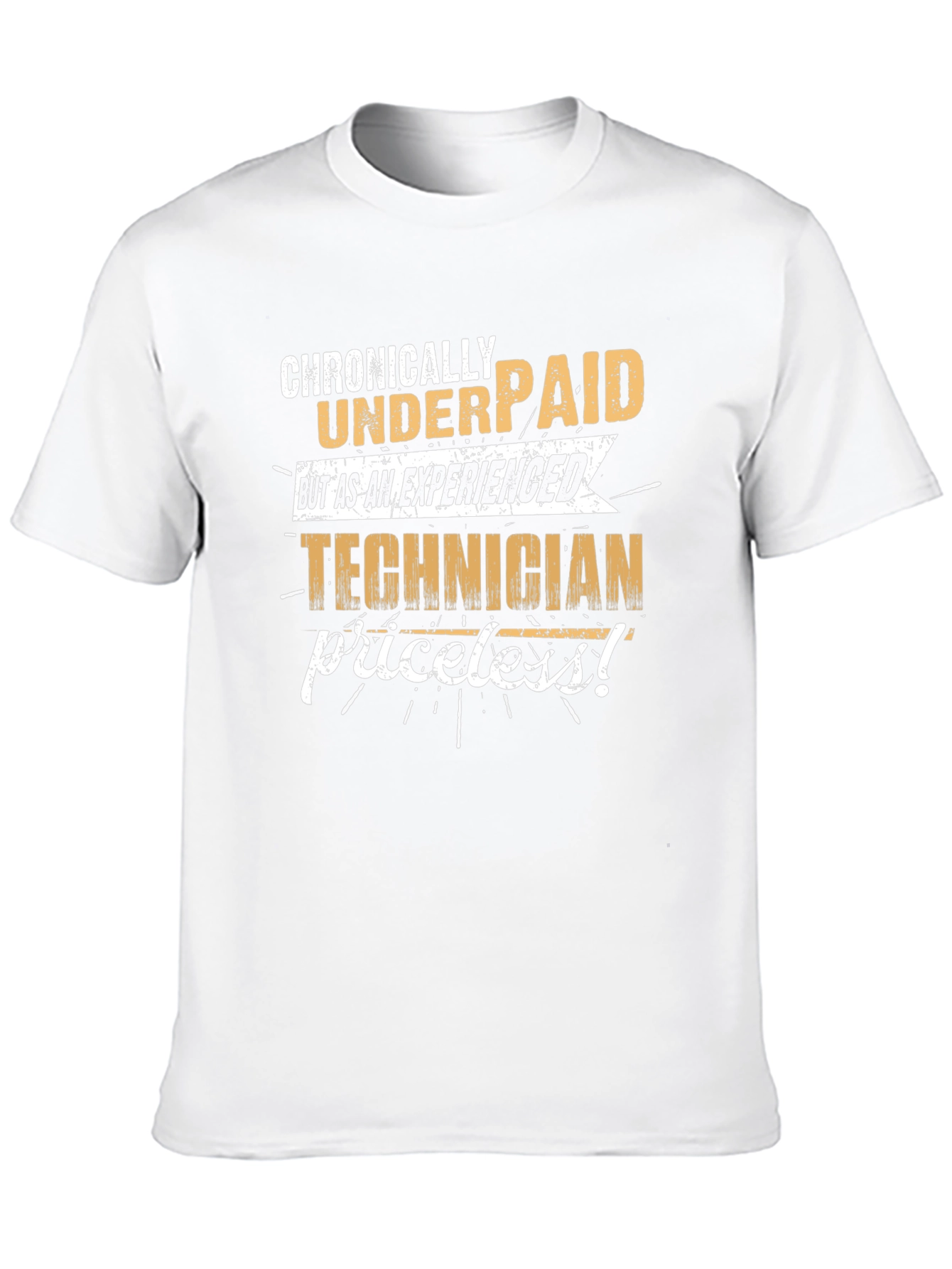 Chronically Underpaid Technician Graphic T-Shirt
