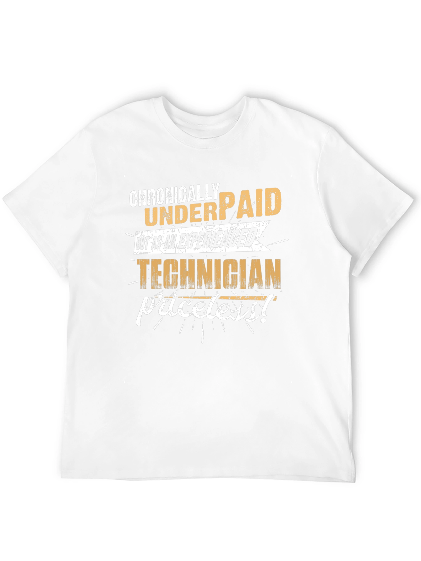 Chronically Underpaid Technician Graphic T-Shirt