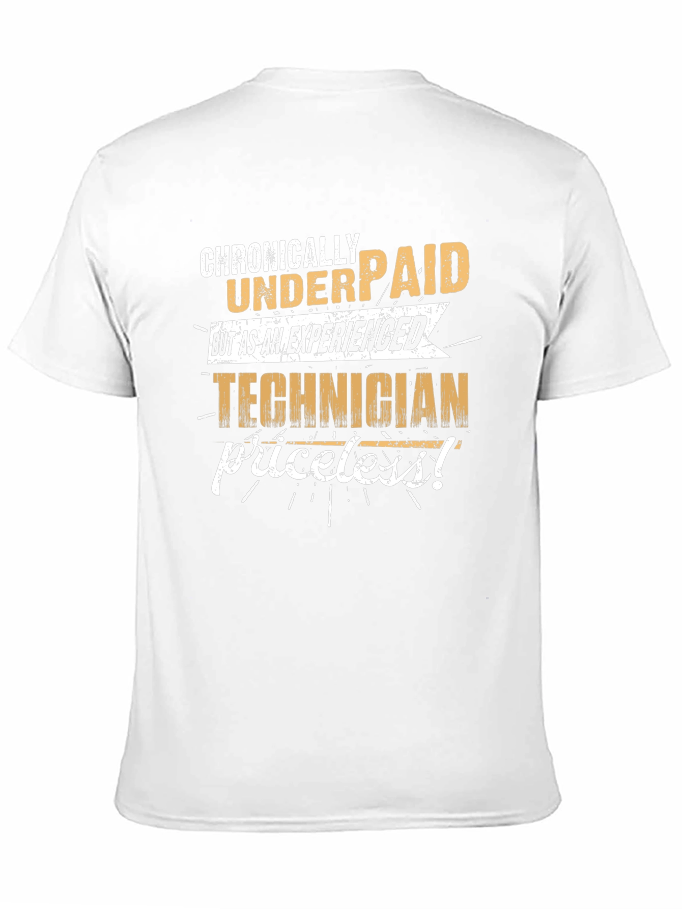 Chronically Underpaid Technician Graphic T-Shirt
