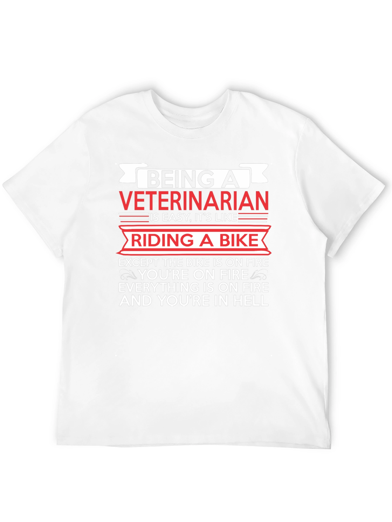 Being A Veterinarian Like Riding A Bike T-Shirt